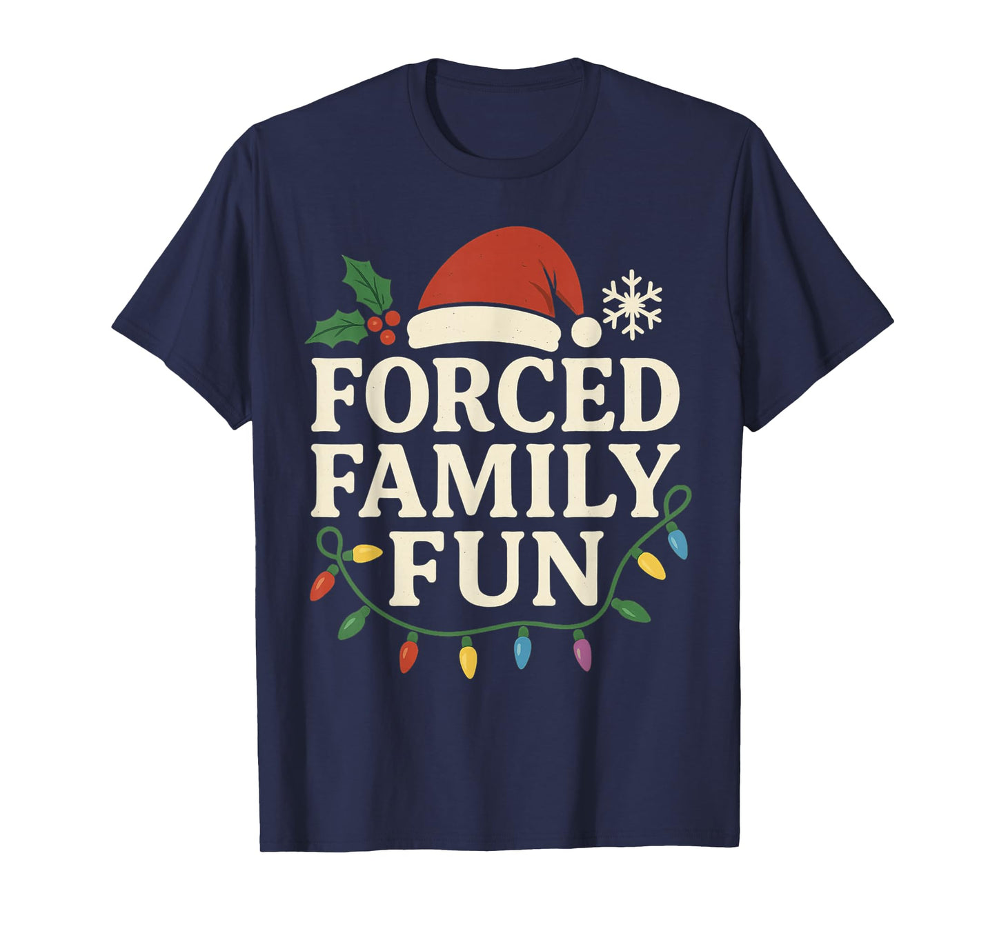 Forced Family Fun Christmas Matching Outfit for Holiday T-Shirt