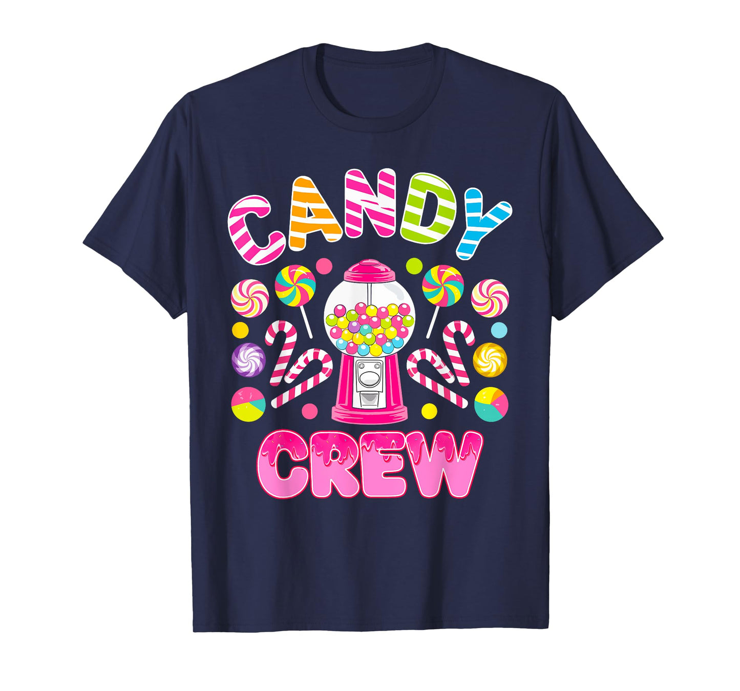 Candy Land Candy Crew Decorations Sweetie Candy Squad T-Shirt