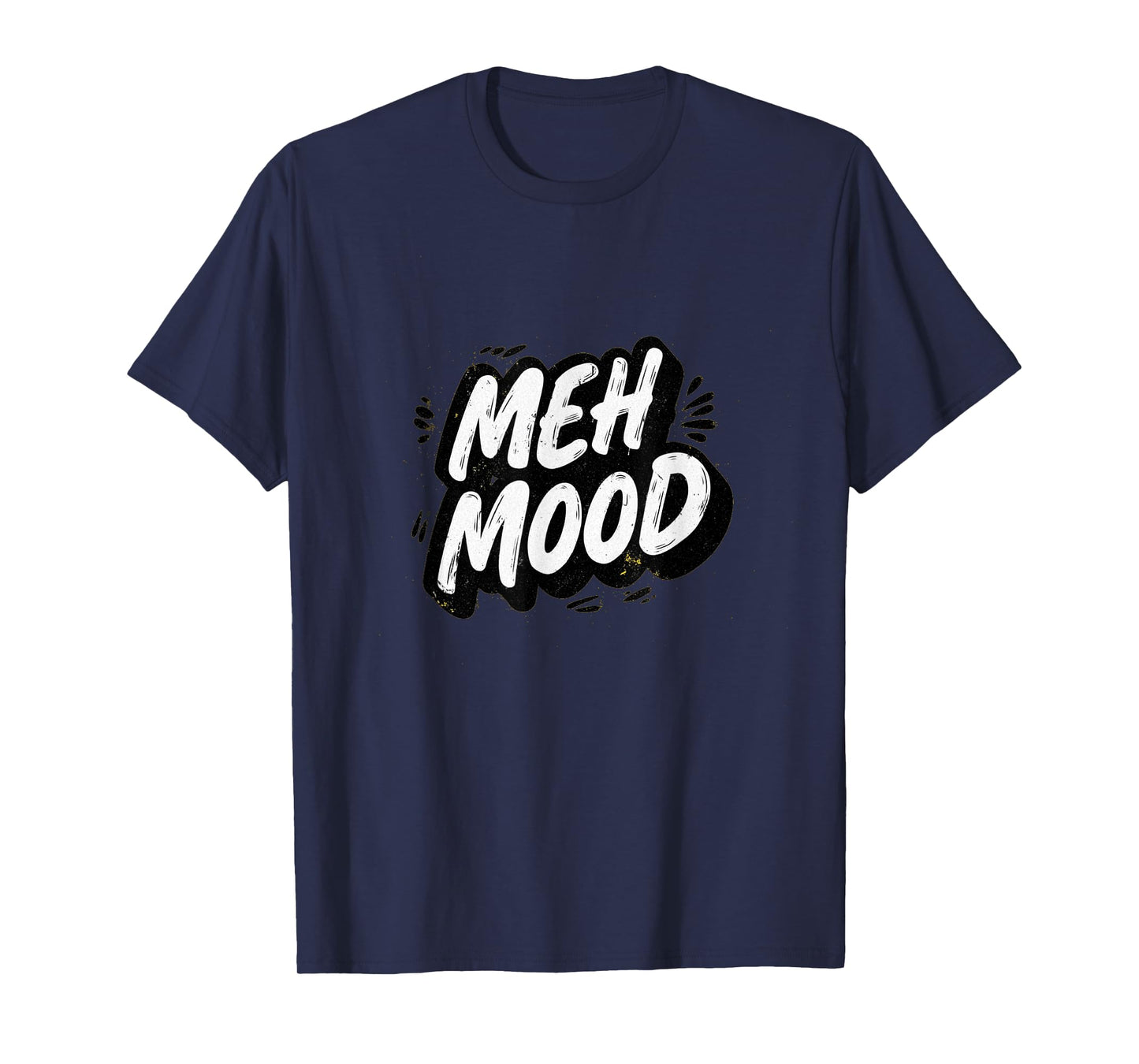 Amazing Meh Mood Look for Adults and Kids T-Shirt