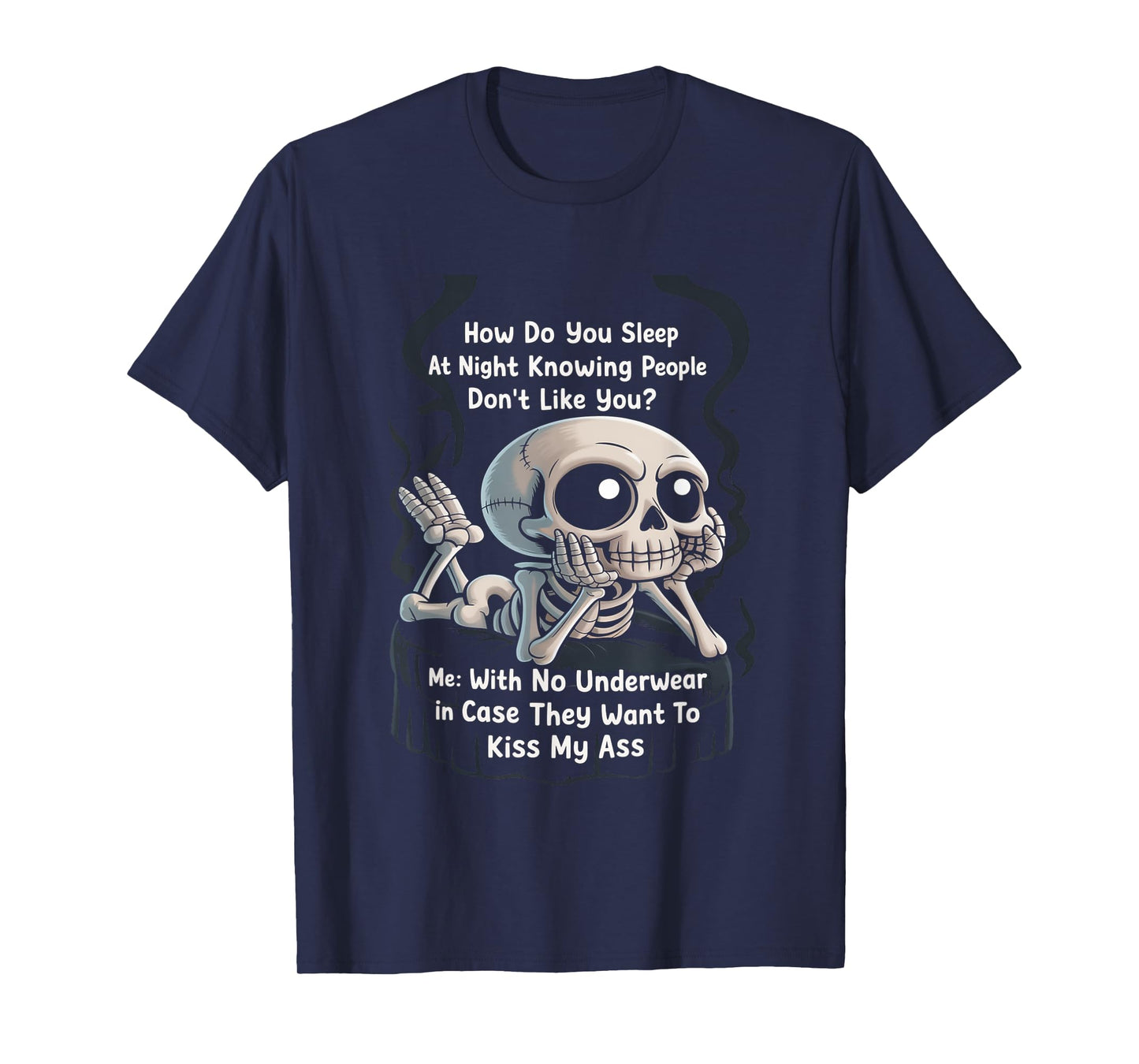 Funny Skeleton How Do You Sleep At Night Underwear T-Shirt