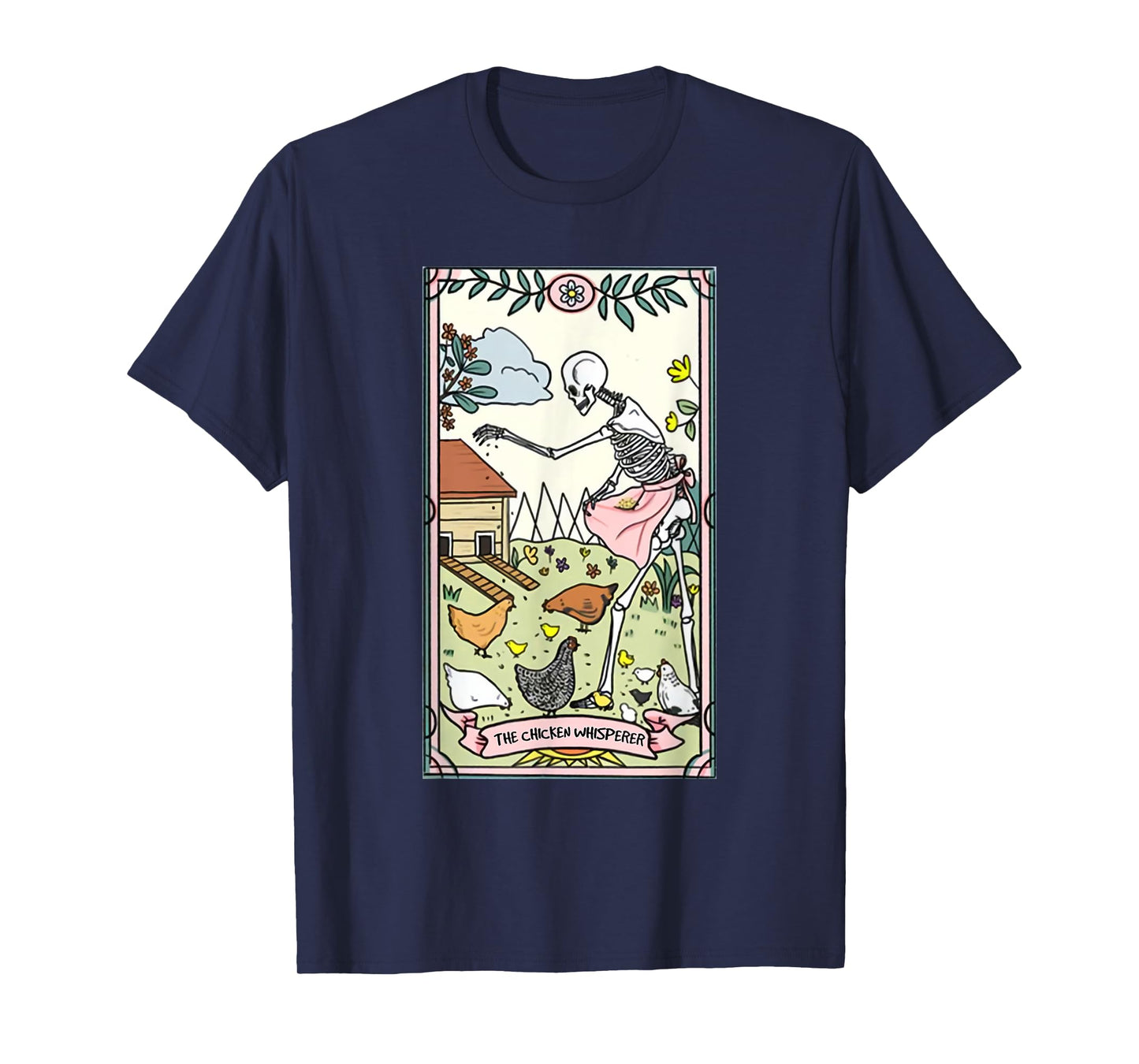 The Chicken Whisperer Tarot Card Crazy Chicken Lady Farmer T-Shirt