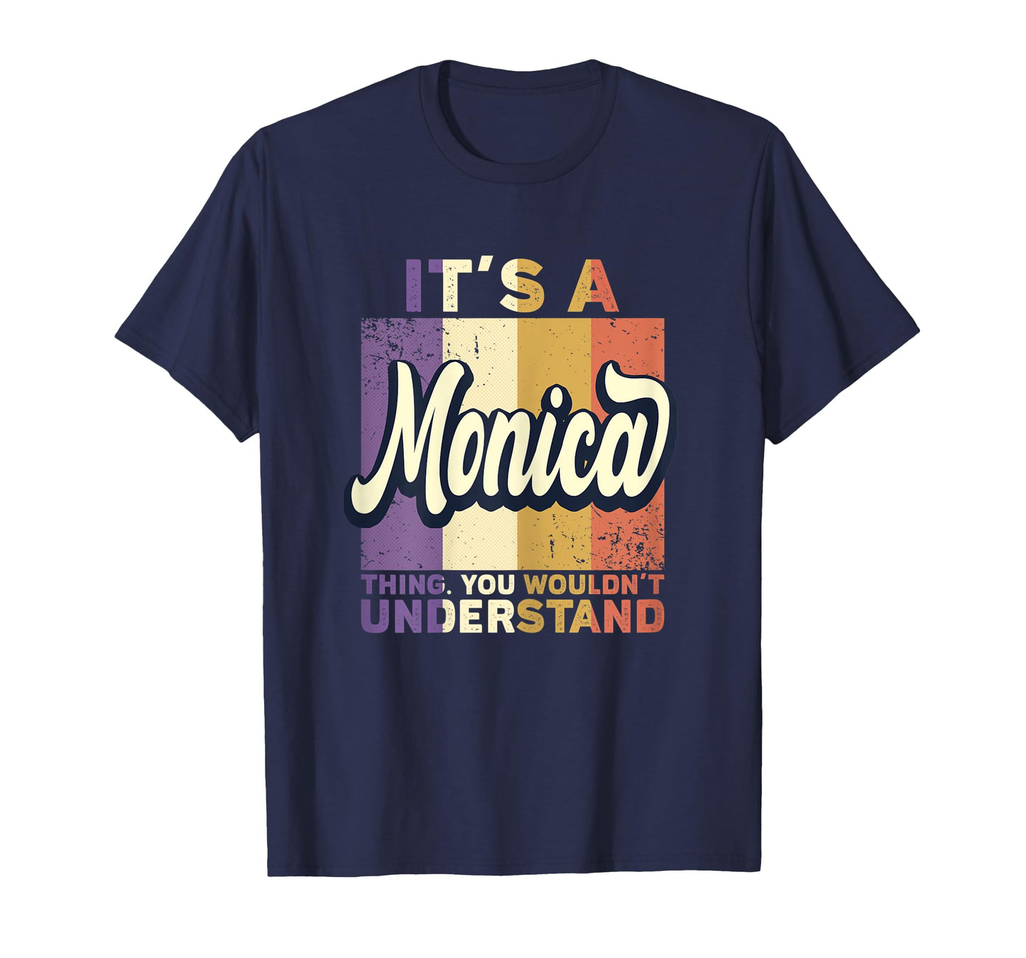 Name Monica - It's A Monica Thing T-Shirt