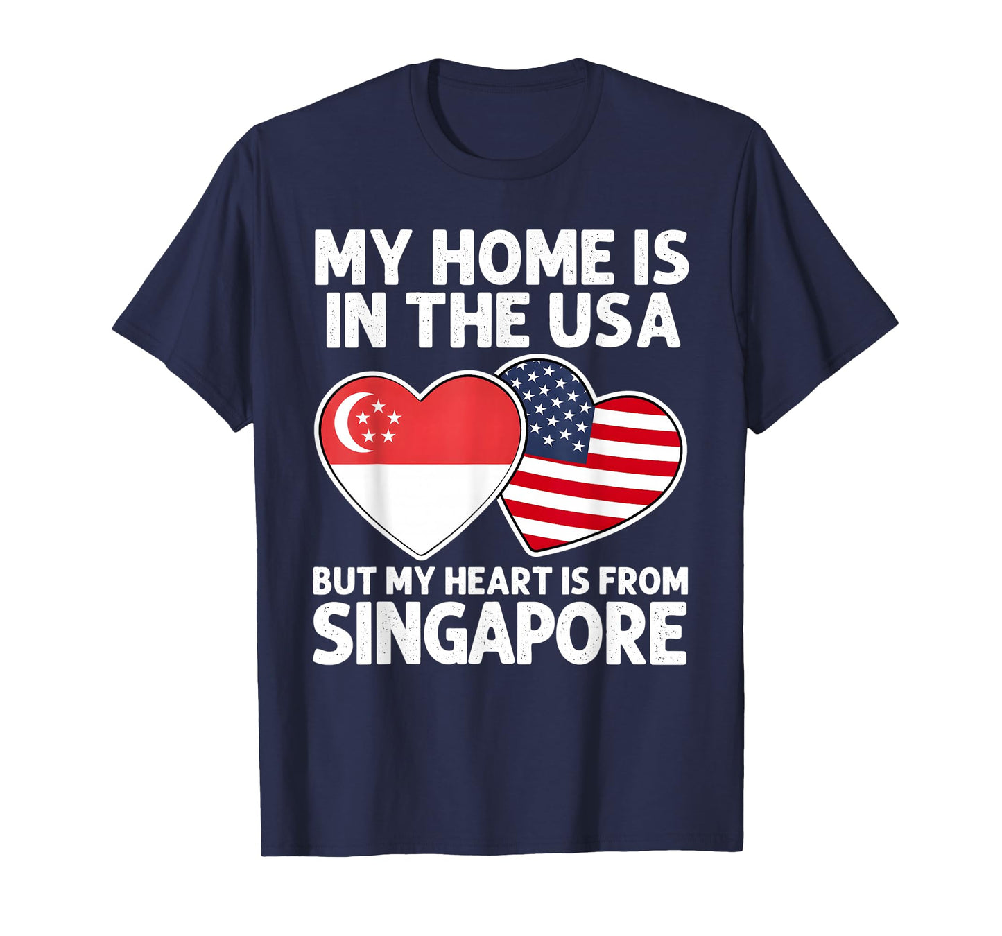 My Home USA My Heart Singapore Singaporean American Pride T-Shirt