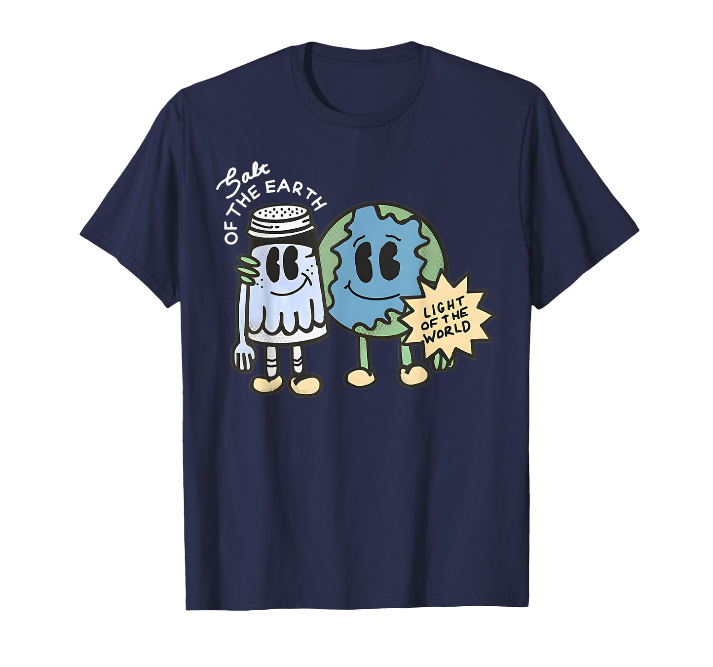 Salt Of The Earth Light Of The World T-Shirt