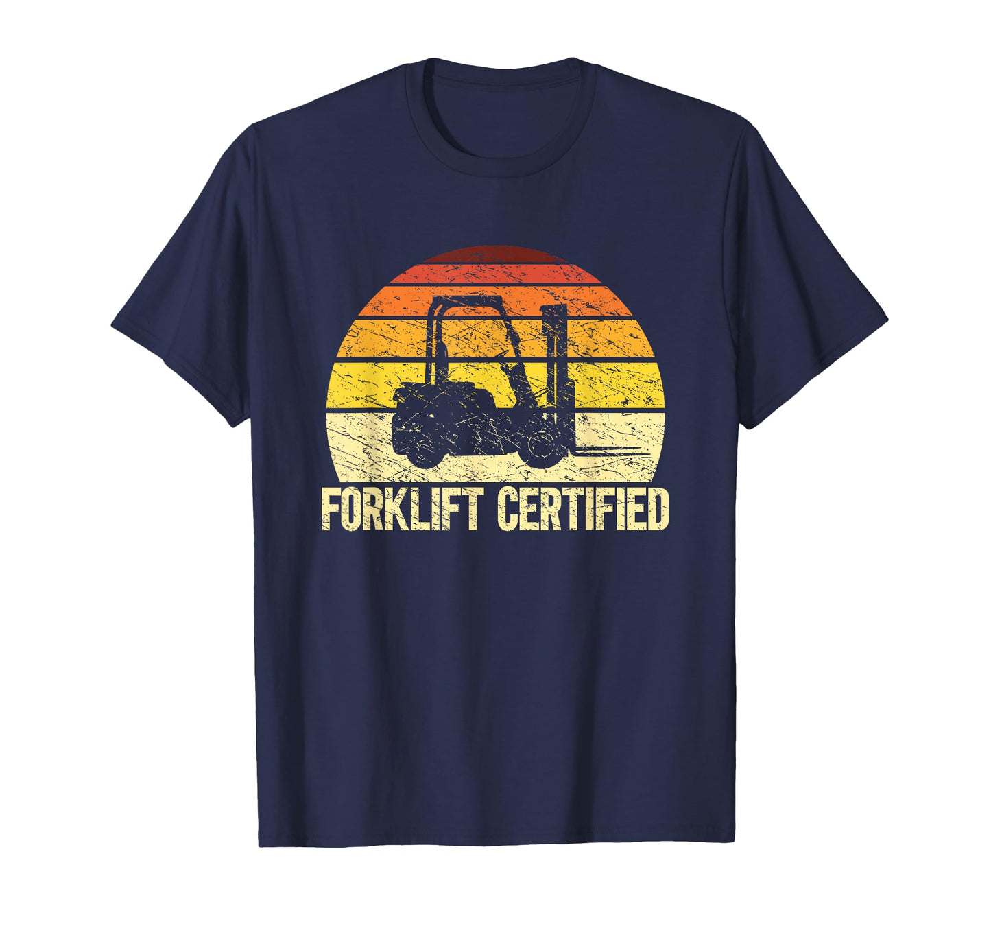 Retro Forklift Certified Forklift Operator Lift Truck Driver T-Shirt