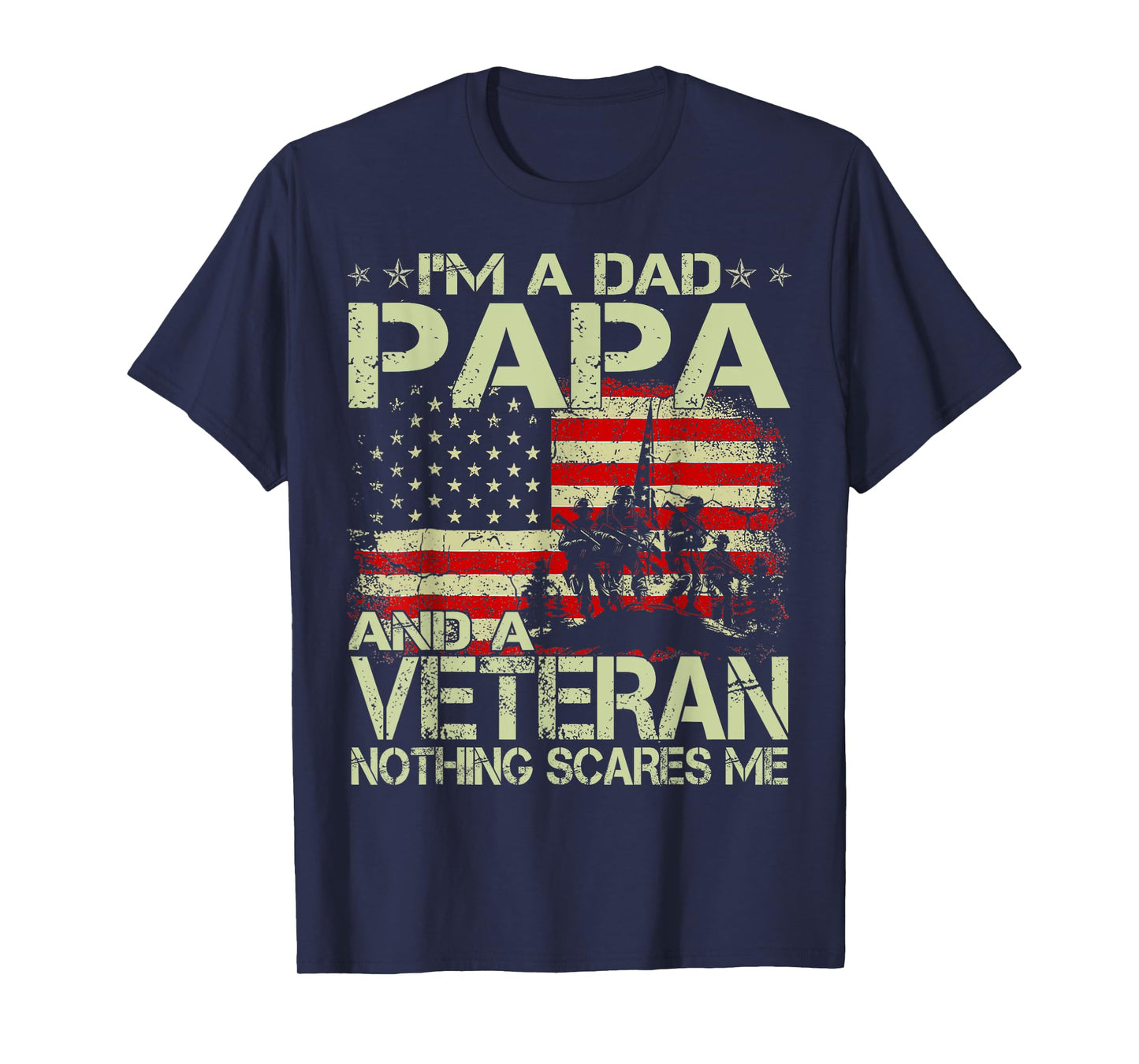 I'm A Dad Papa and A Veteran T Shirt for Dad Fathers Day T-Shirt