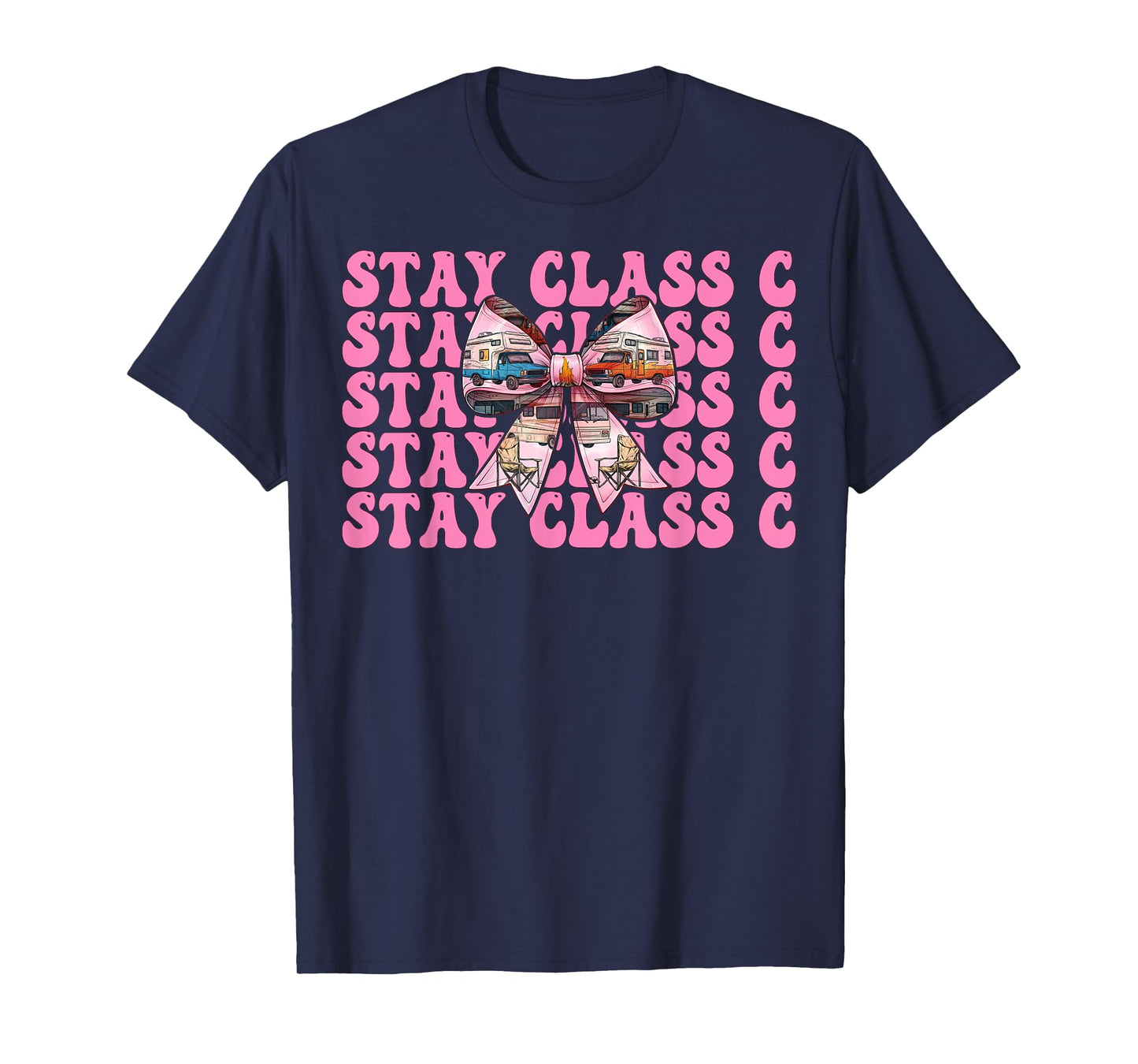 RV Camping Camper Motorhome Girl Mom Coquette Stay Class C T-Shirt