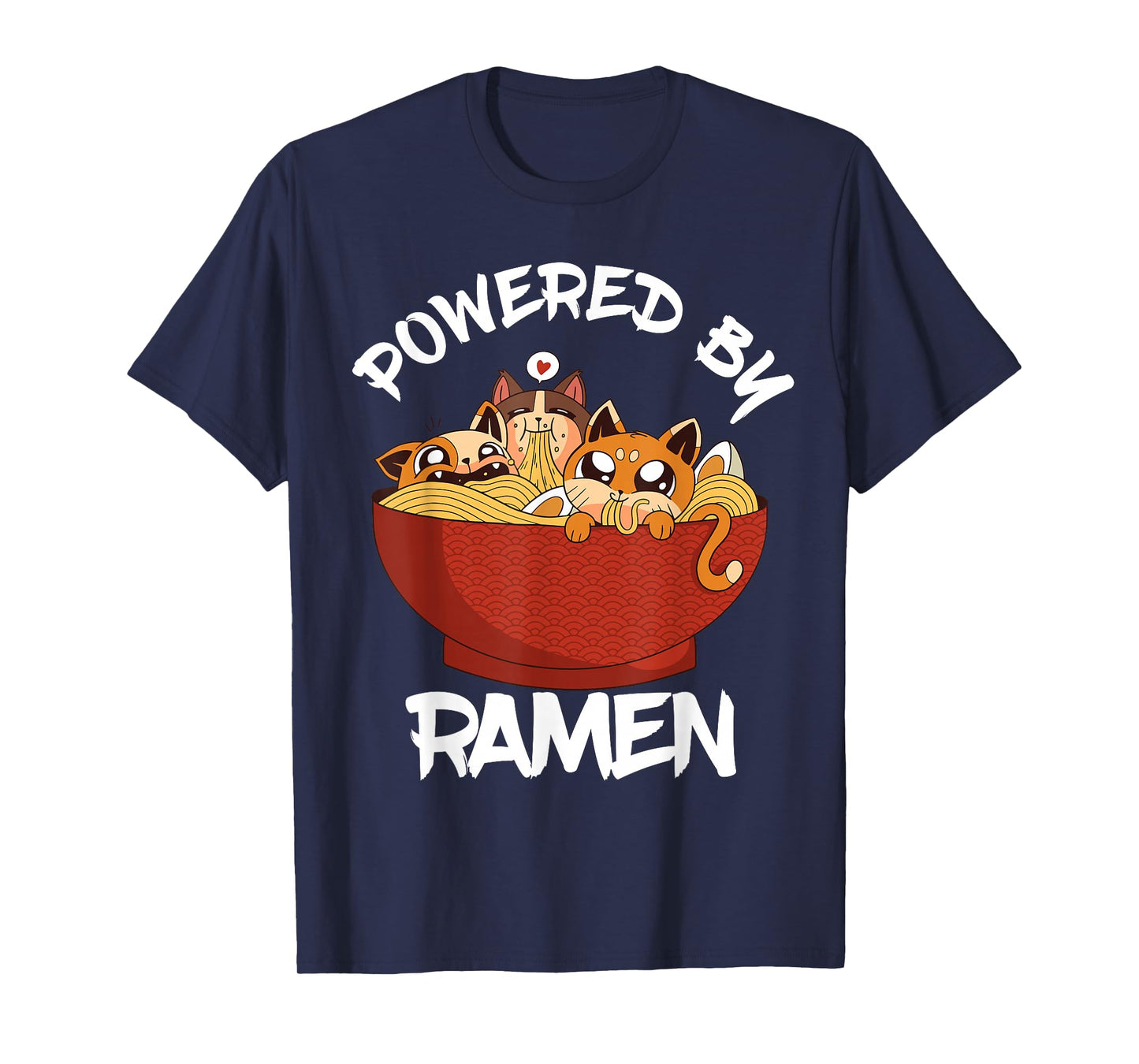 Powered By Ramen Bowl Cute Kitten Japanese Noodles T-Shirt