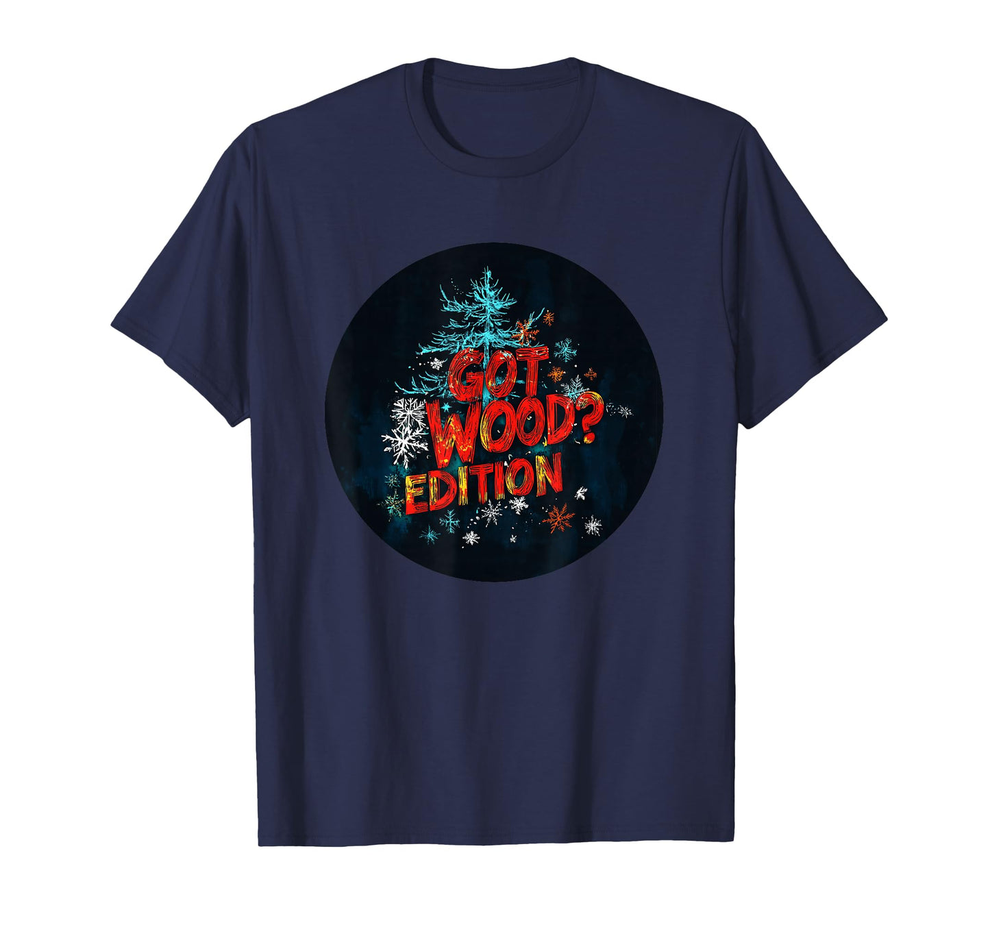 Got Christmas Tree Statement Costume for Salacious Lovers T-Shirt