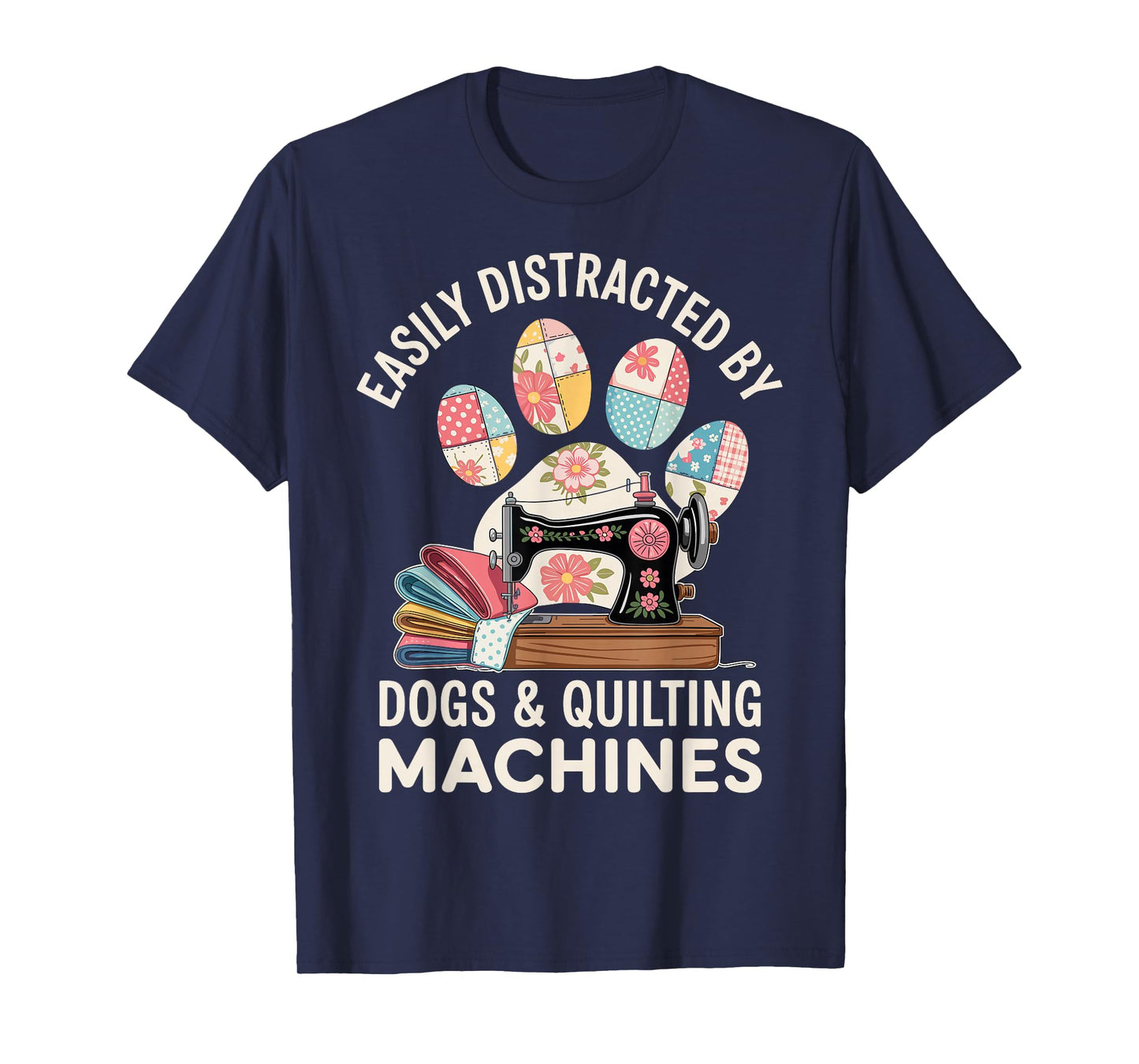 Dogs And Quilting Machines Quilt Funny Quilting T-Shirt