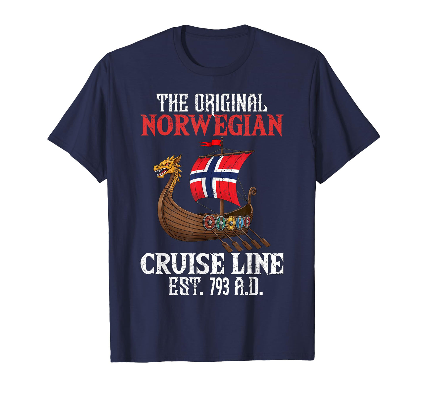 Funny Norwegian Cruise Line T-Shirt