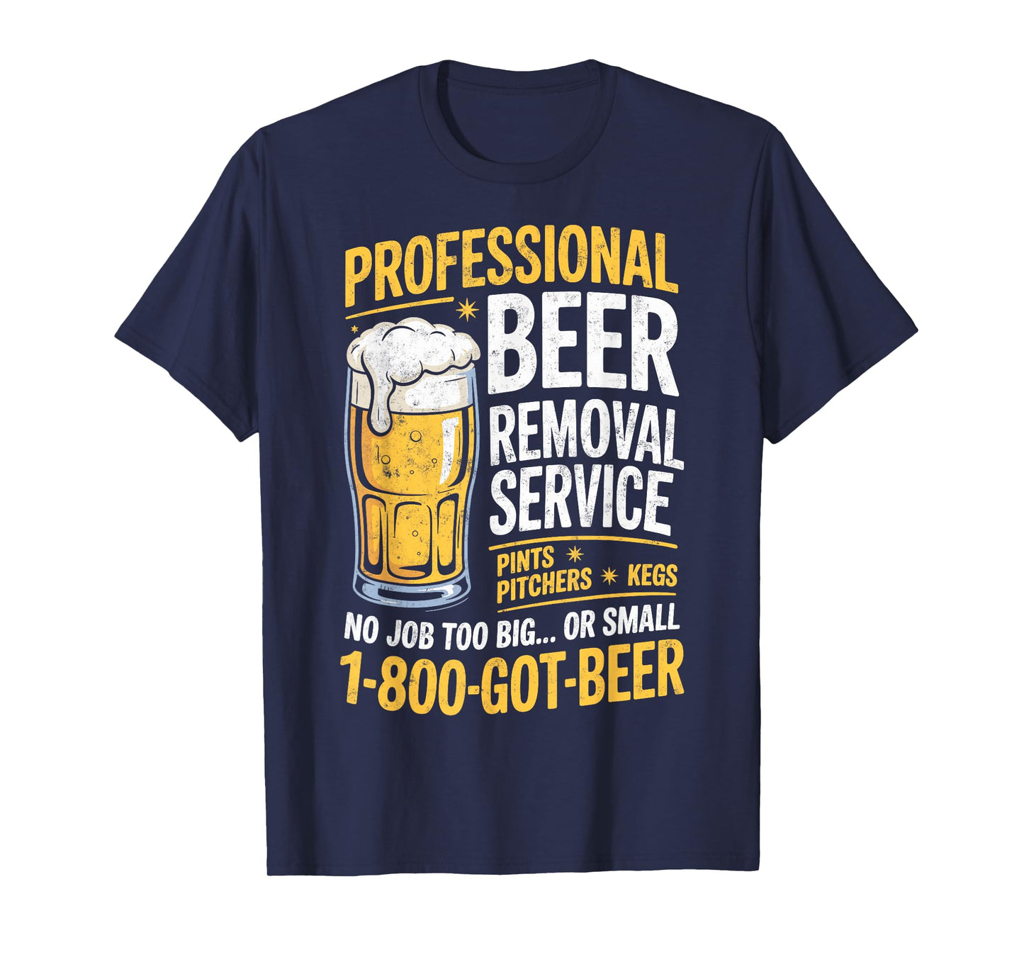 Professional Beer Removal Service Joke Funny Drinking Party T-Shirt