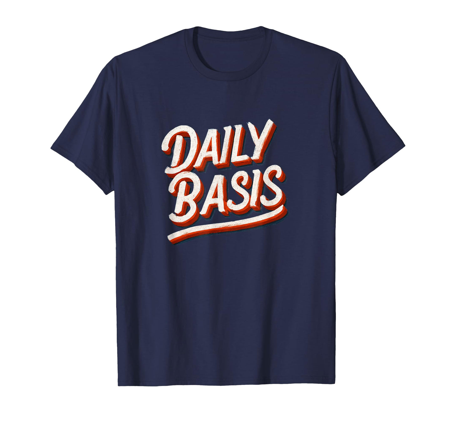 Funny Daily Basis Statement Costume for Boys and Girls T-Shirt
