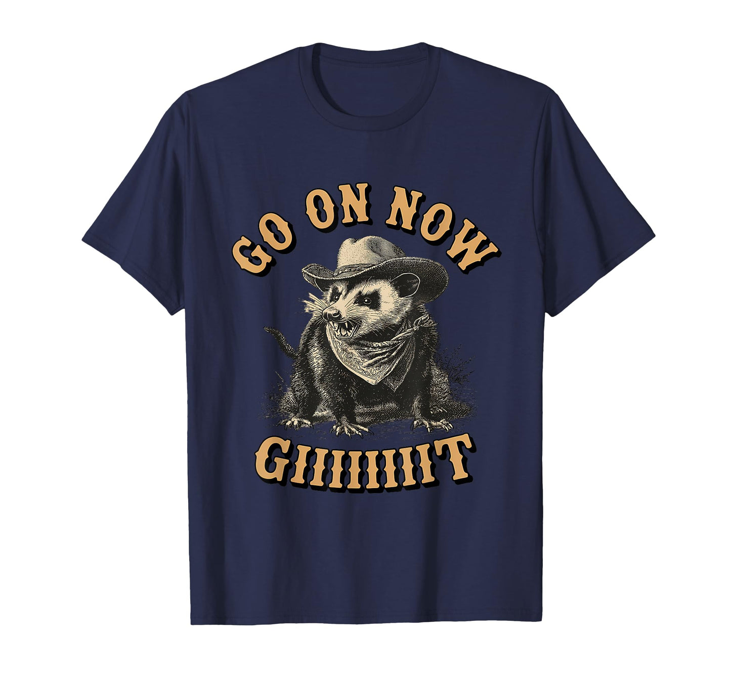 Western Country Vintage Cowboy Opossum Go On Now Git T-Shirt