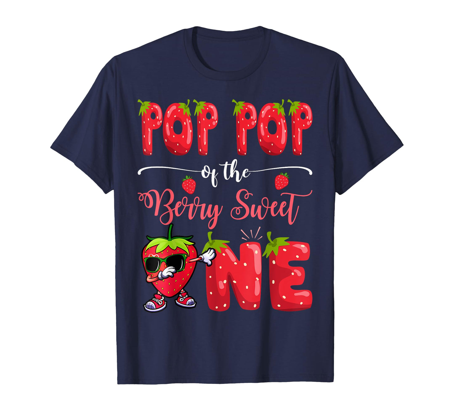 Pop Pop Of The Berry Sweet One Strawberry Dabbing T-Shirt
