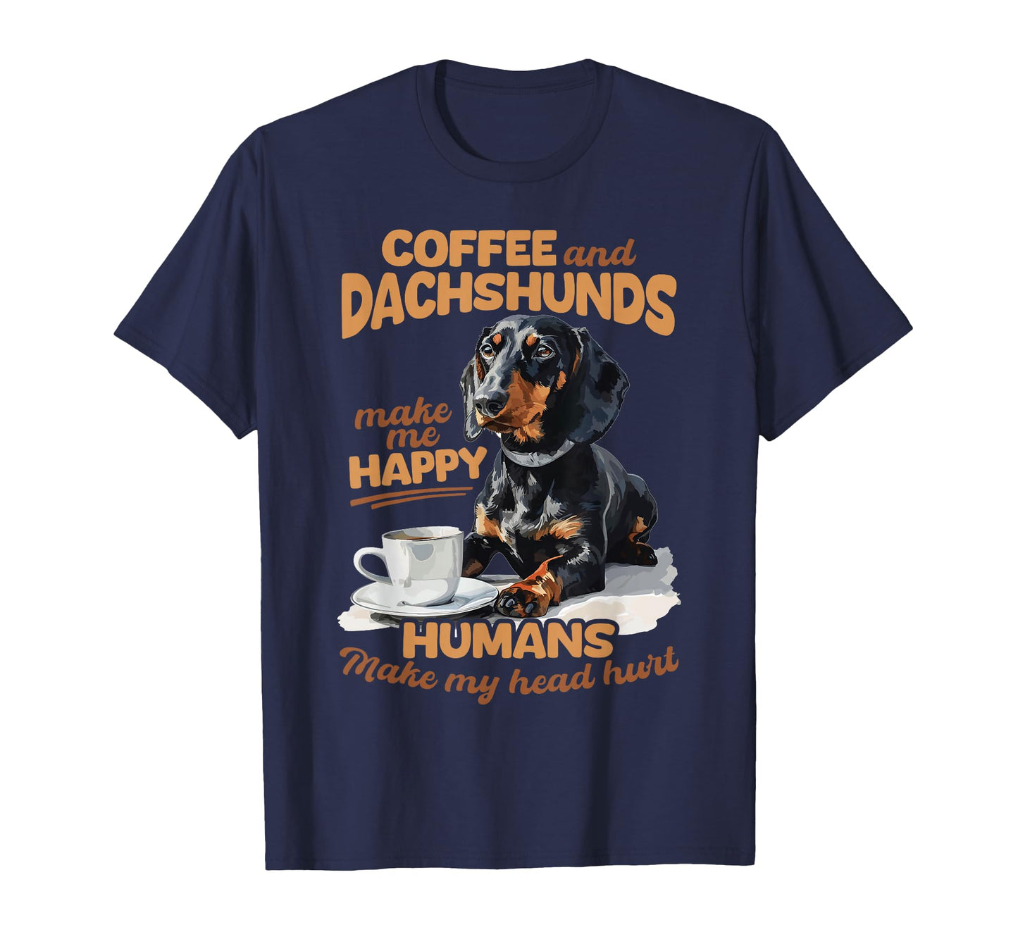 Dachshund and Coffee Doxie Coffee and Dachshunds T-Shirt