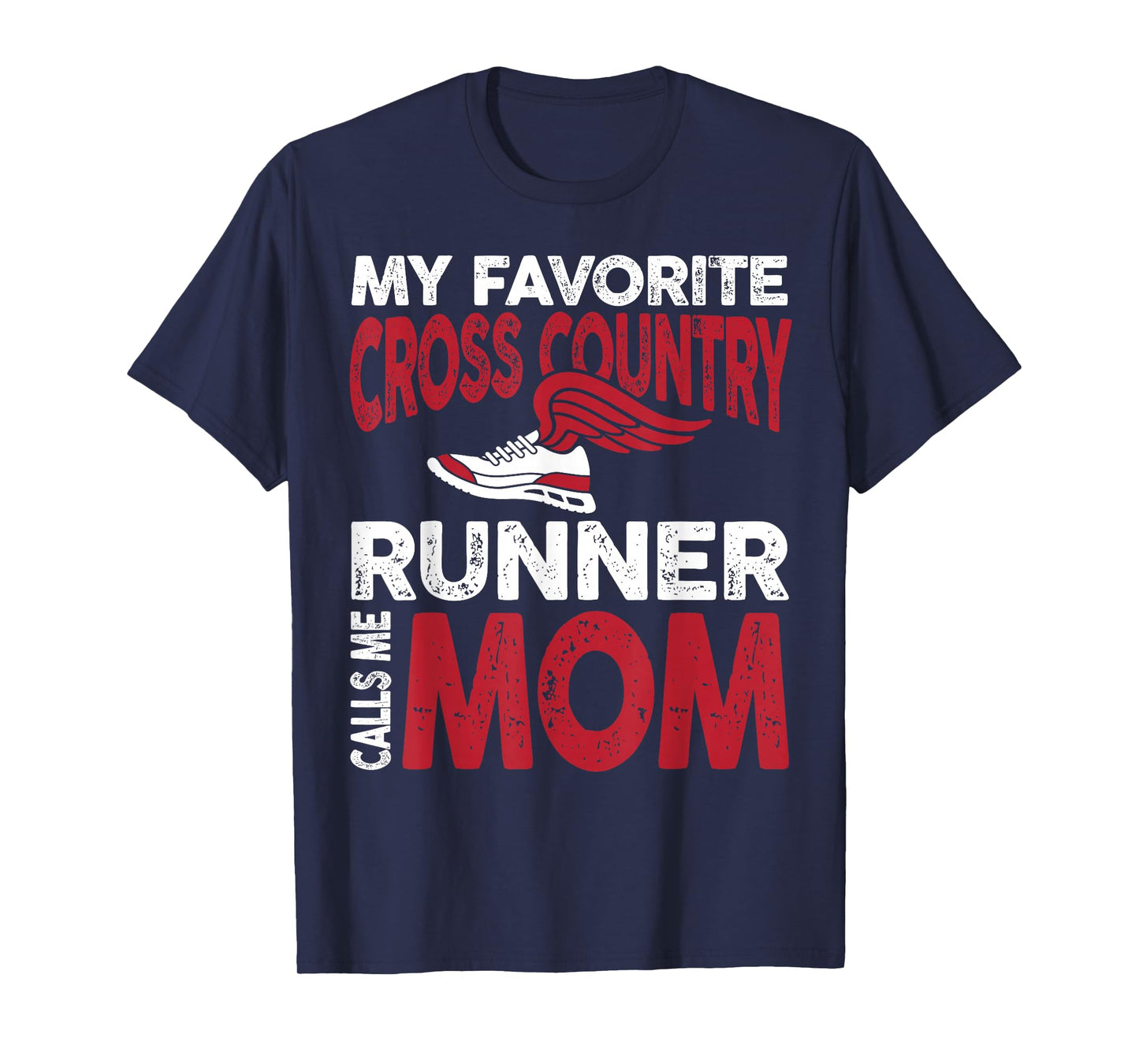 My Favorite Cross Country Runner Calls Me Mom Family T-Shirt