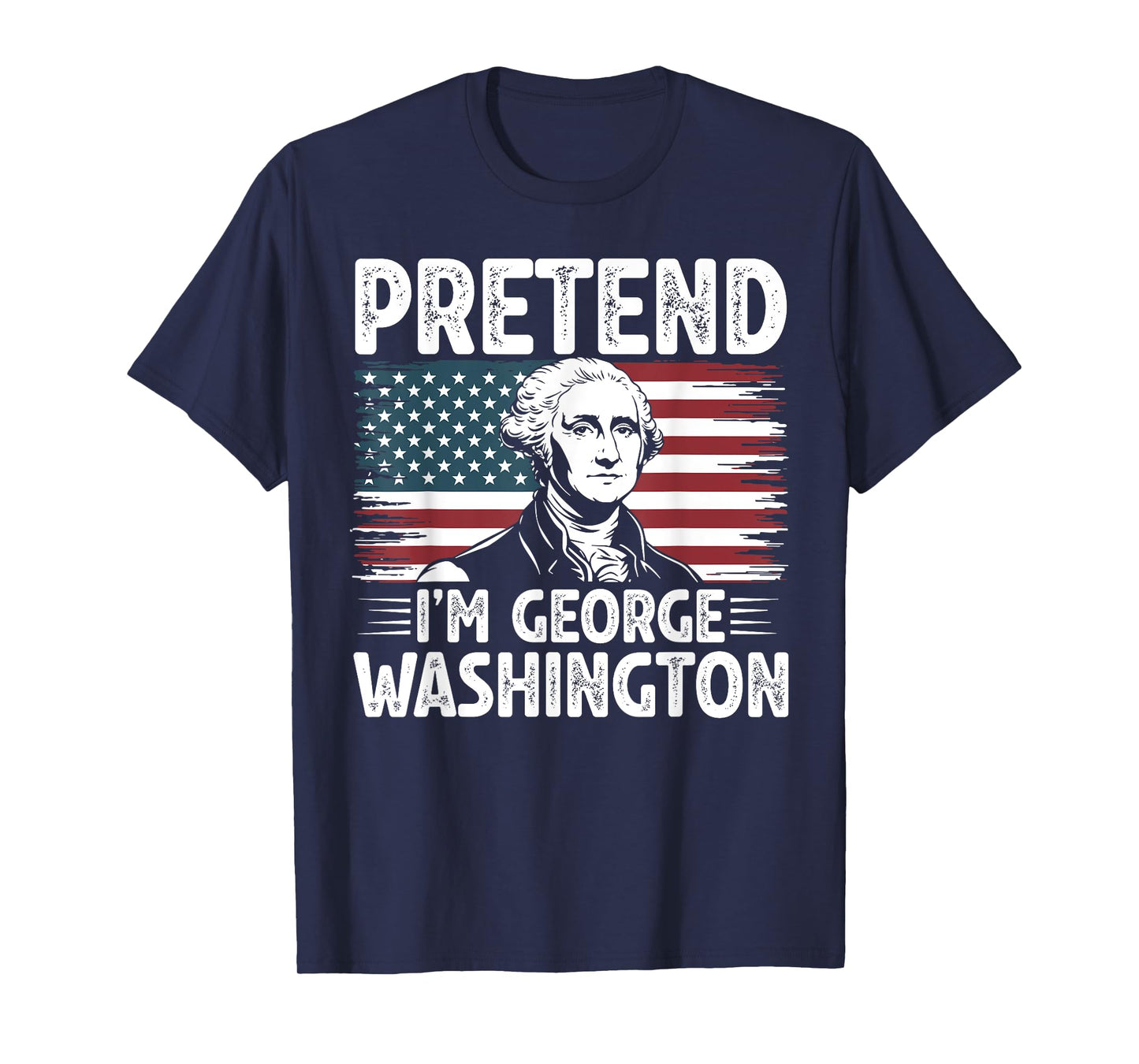 Pretend I'm George Washington Vintage Halloween Costume T-Shirt