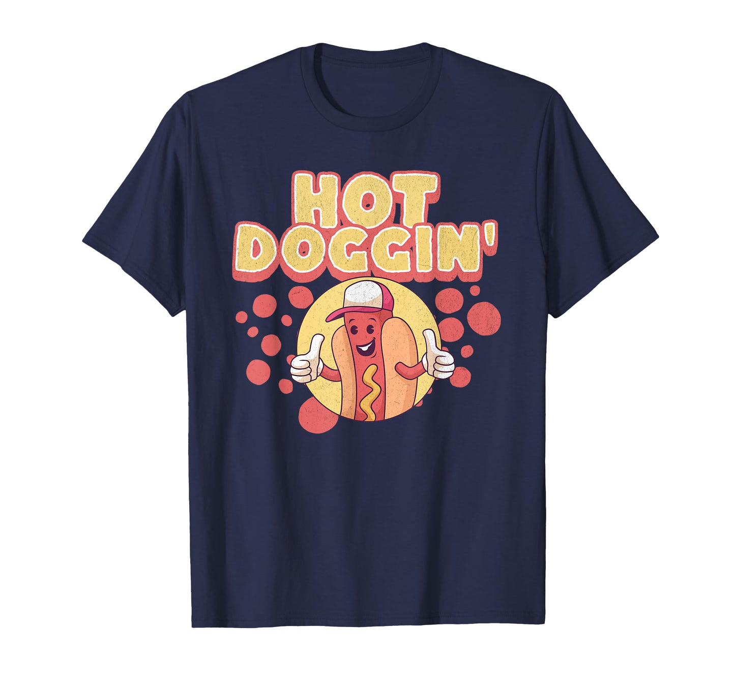 Funny Hot Dog Sausage Wiener Hot Doggin' T-Shirt for Men Women