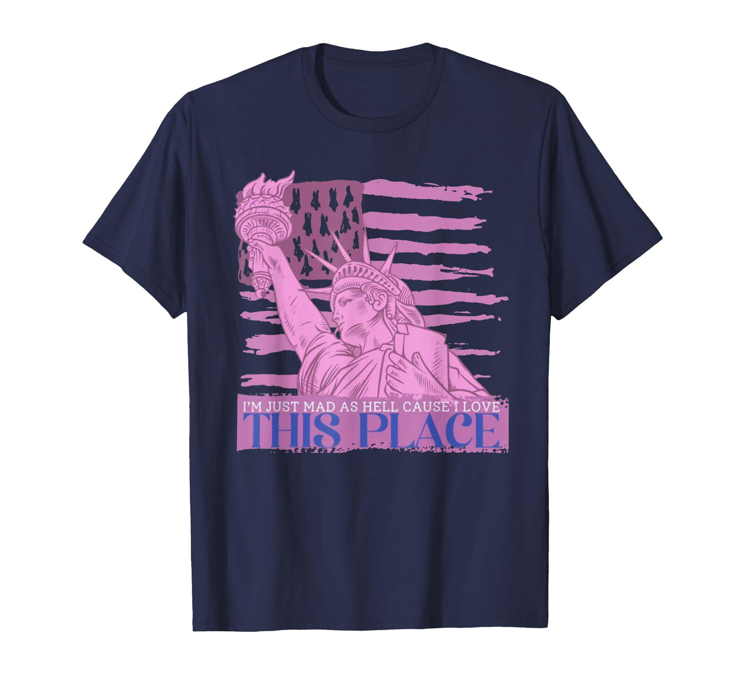 I'm Just Mad As Hell Cause I Loved This Place T-Shirt