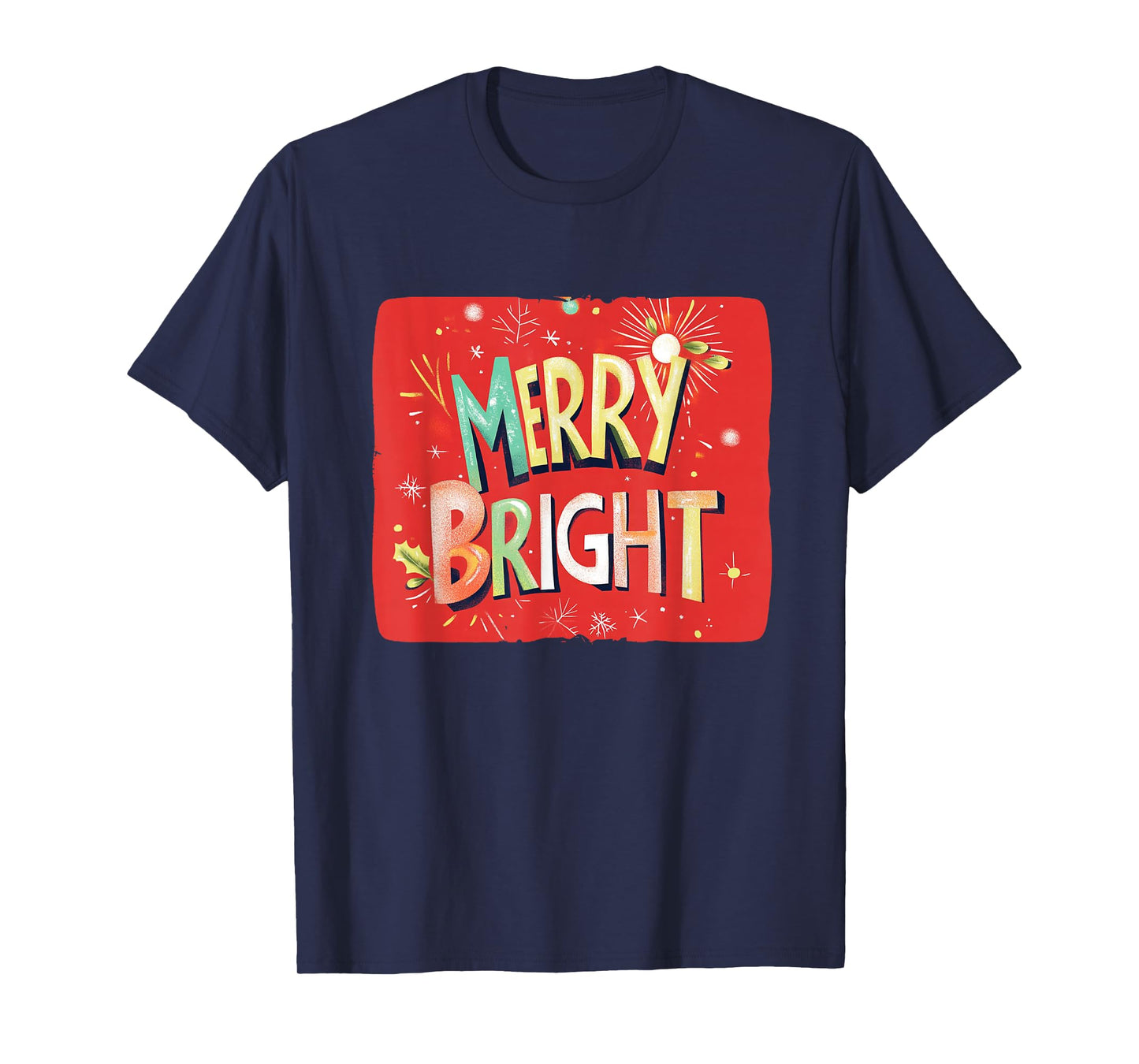 Merry Bright Magic for Holiday Cheer T-Shirt