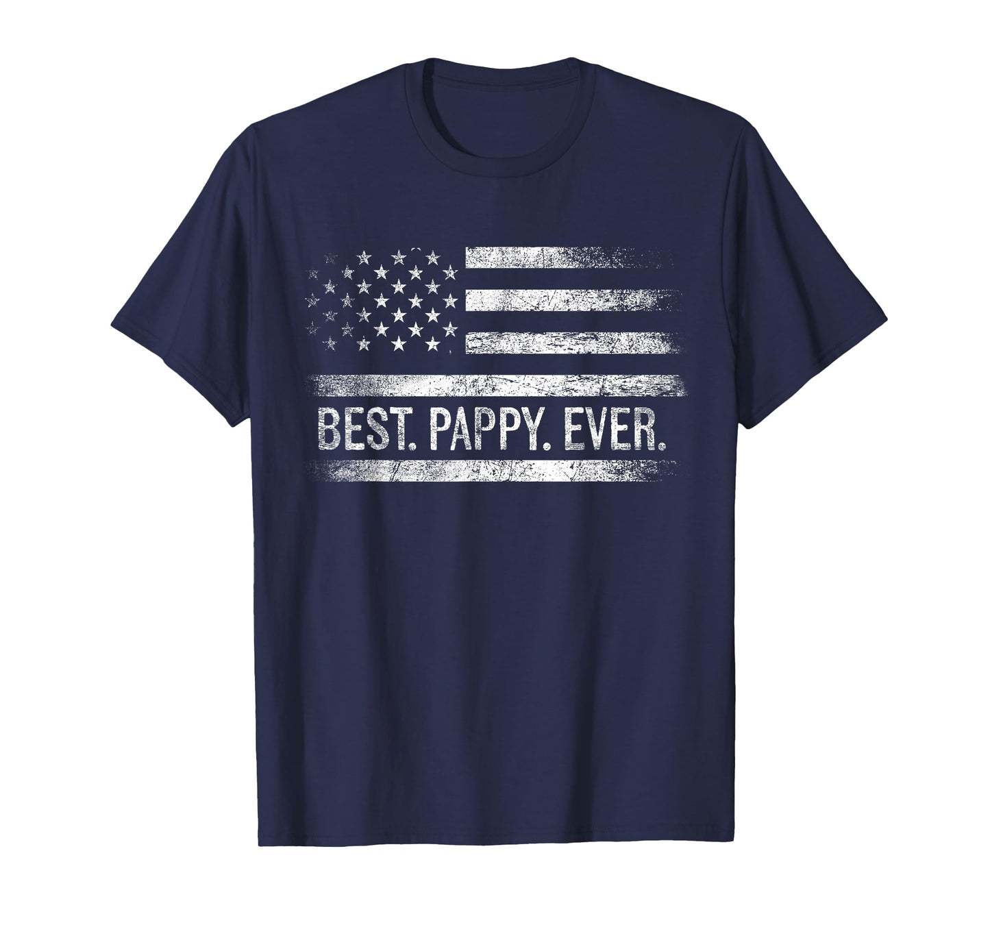 Best Pappy Ever American Flag Gifts Pappy Father's Day T-Shirt