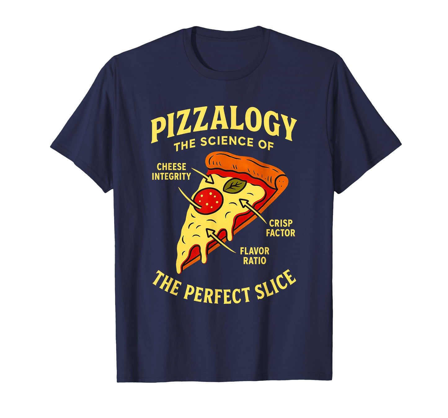 Pizzalogy The Science of Pizza Funny Foodie Nerdy Food Humor T-Shirt