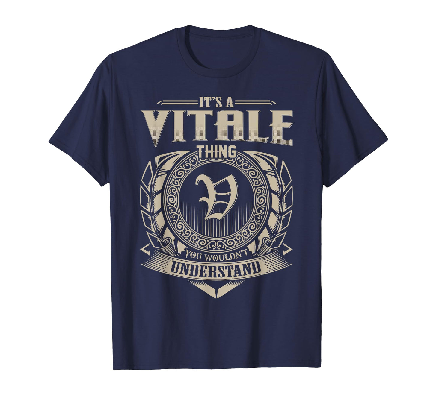 It's A VITALE Thing You Wouldn't Understand Name Vintage T-Shirt