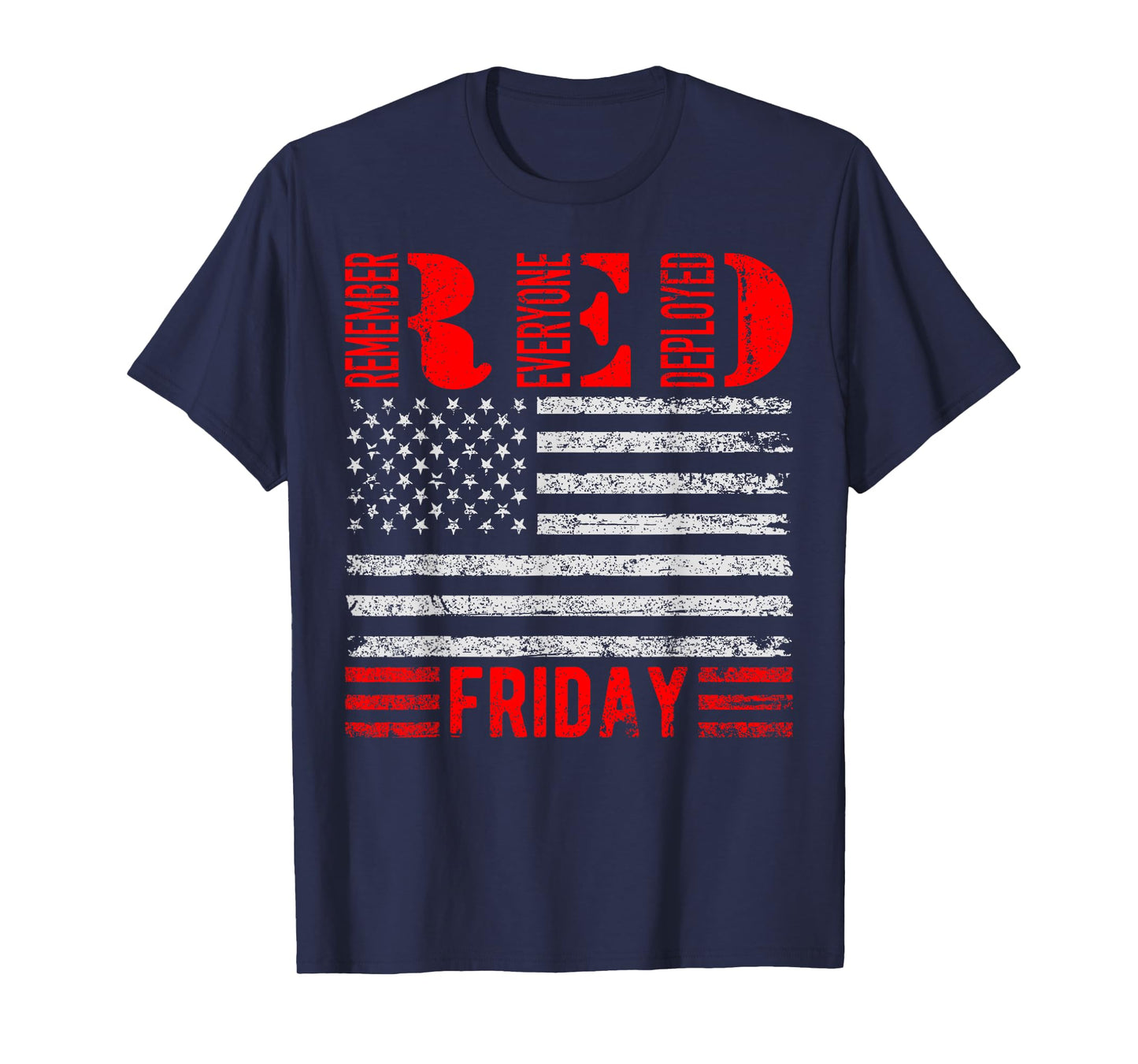 Remember Everyone Deployed RED Friday Military T-Shirt