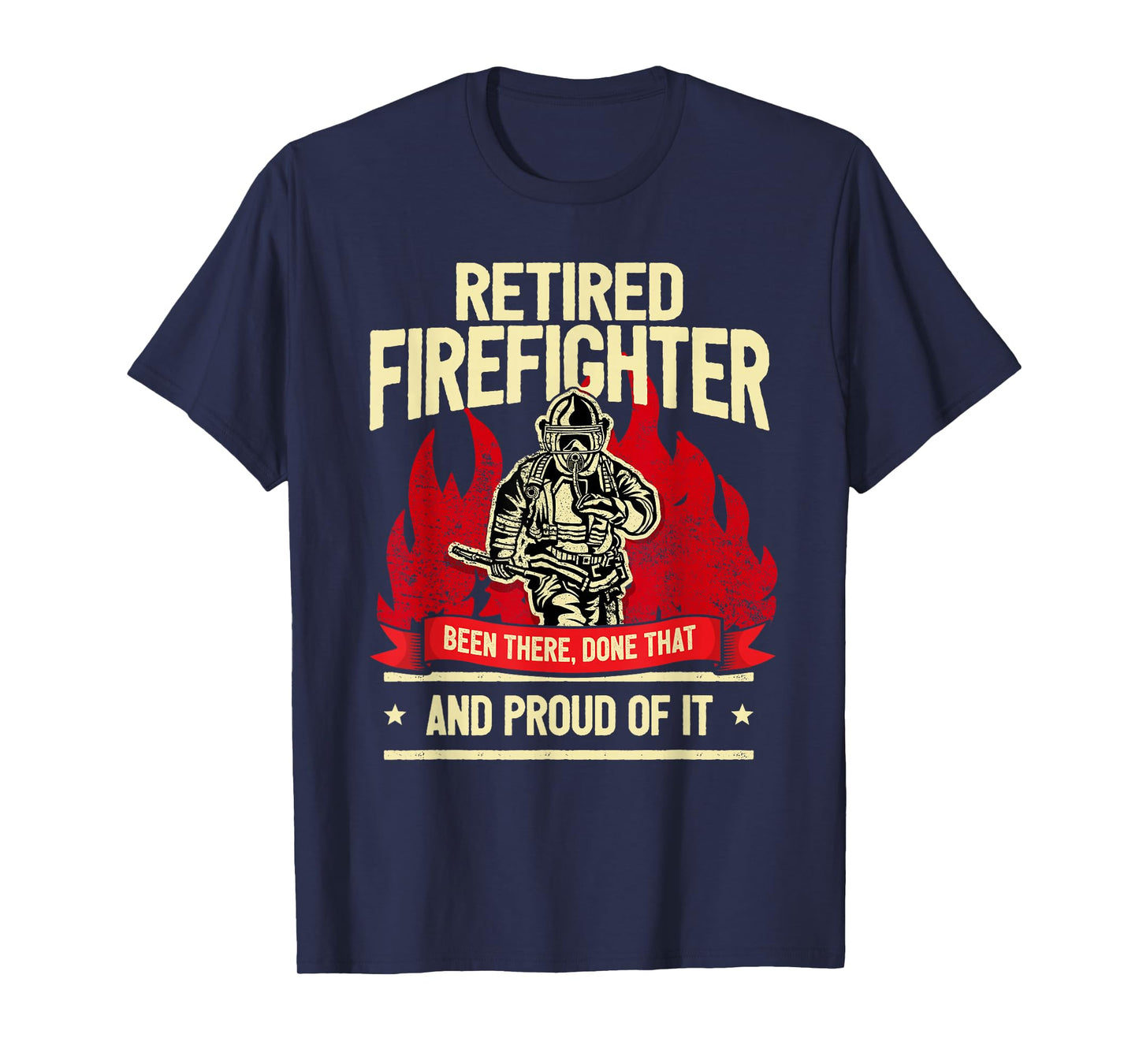 Retired Fire Fighter I Fire Department I Retirement T-Shirt