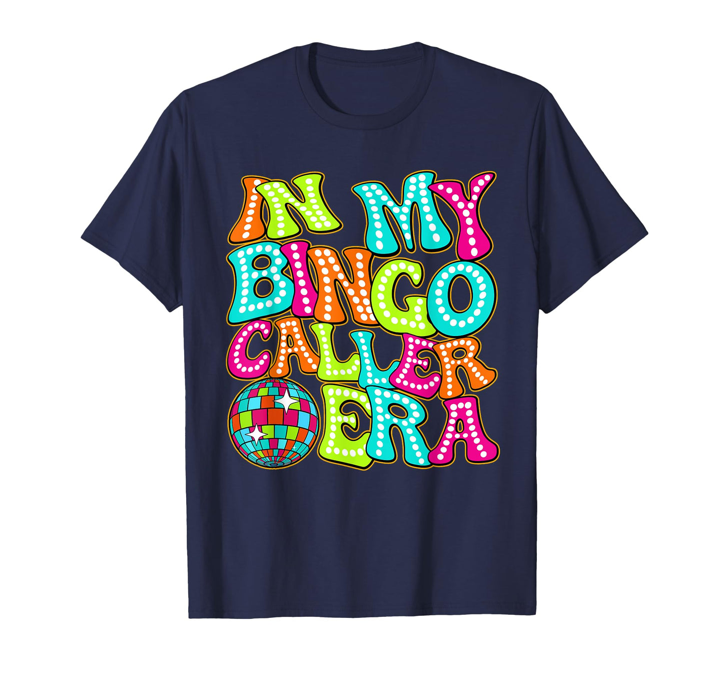 Disco Groovy In My Bingo Caller Era T-Shirt