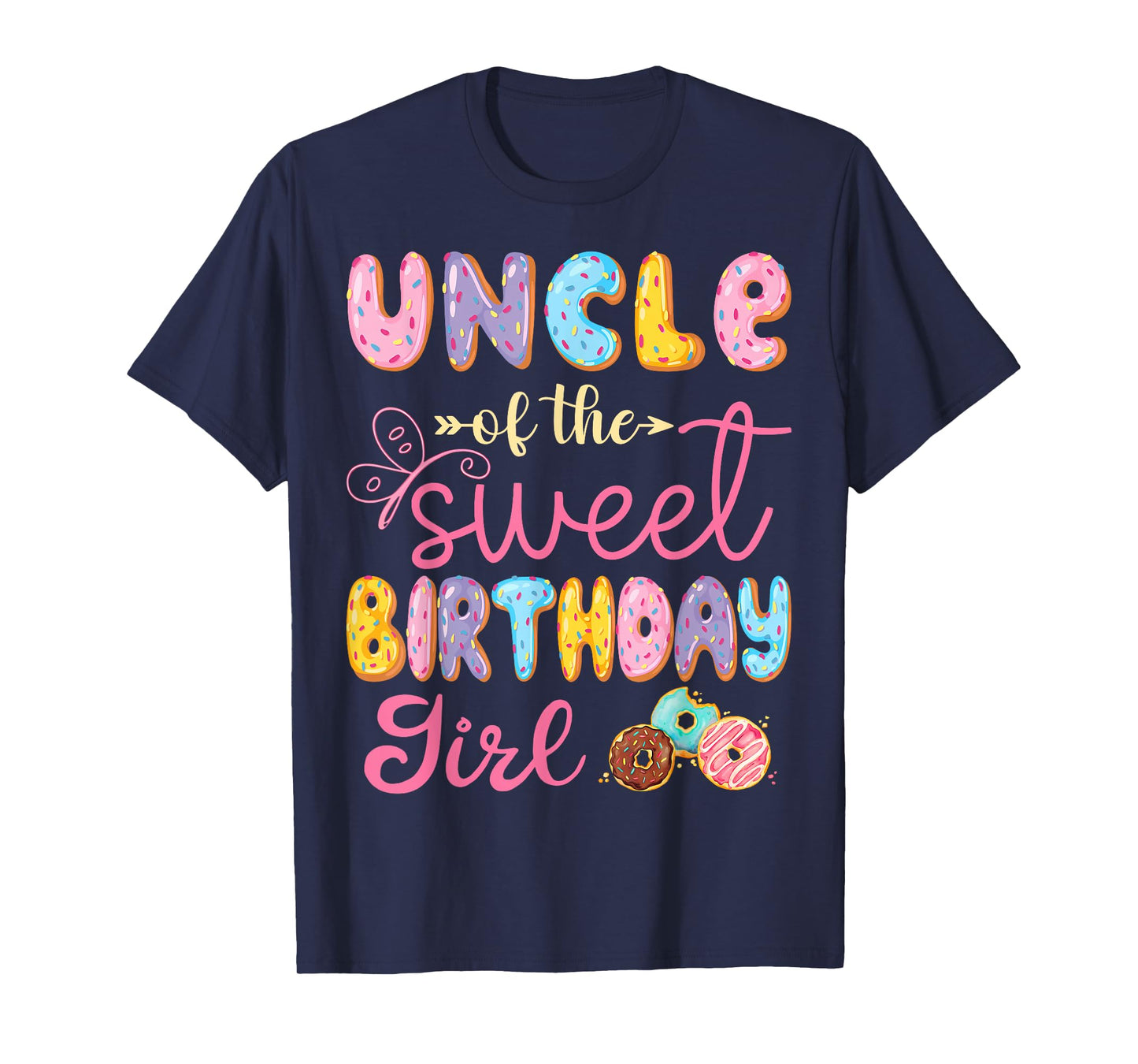 Uncle Of The Sweet Birthday Girl Donut Lover Party T-Shirt