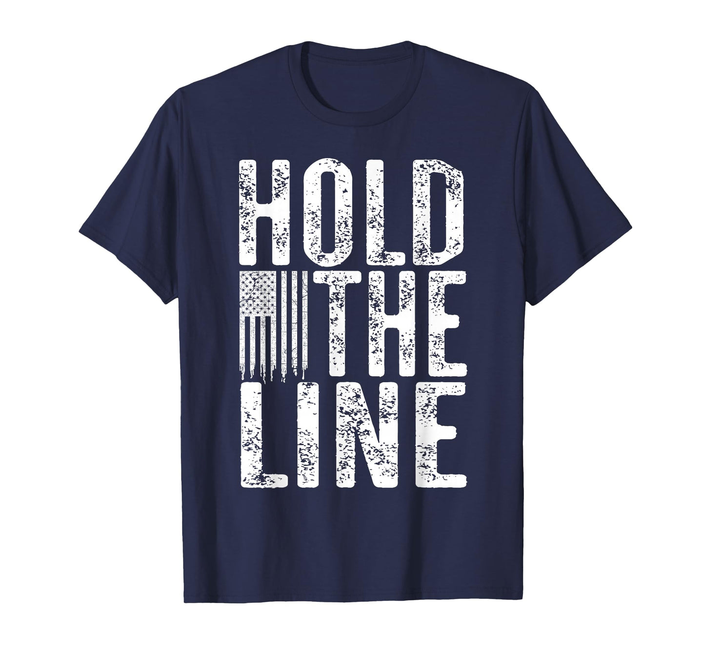 Hold The Line with Vintage American Flag Grunge Distressed T-Shirt