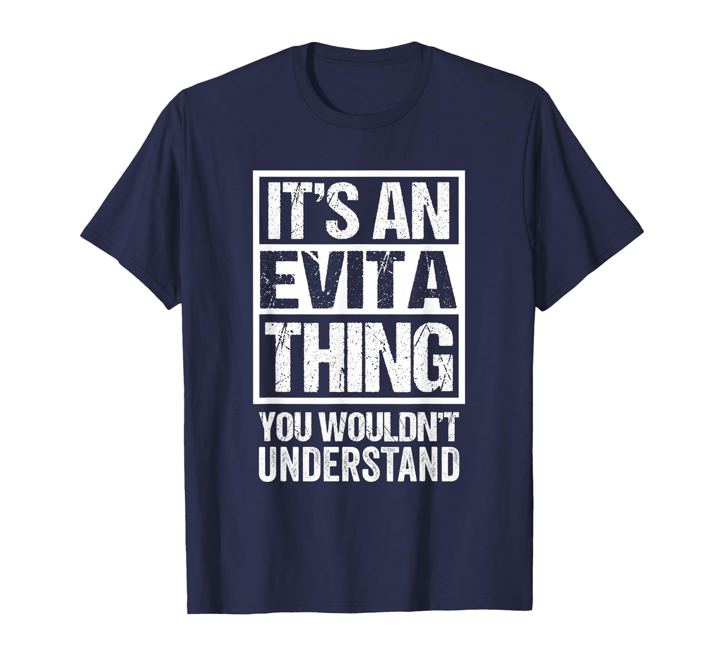 It's An Evita Thing You Wouldn't Understand First Name T-Shirt