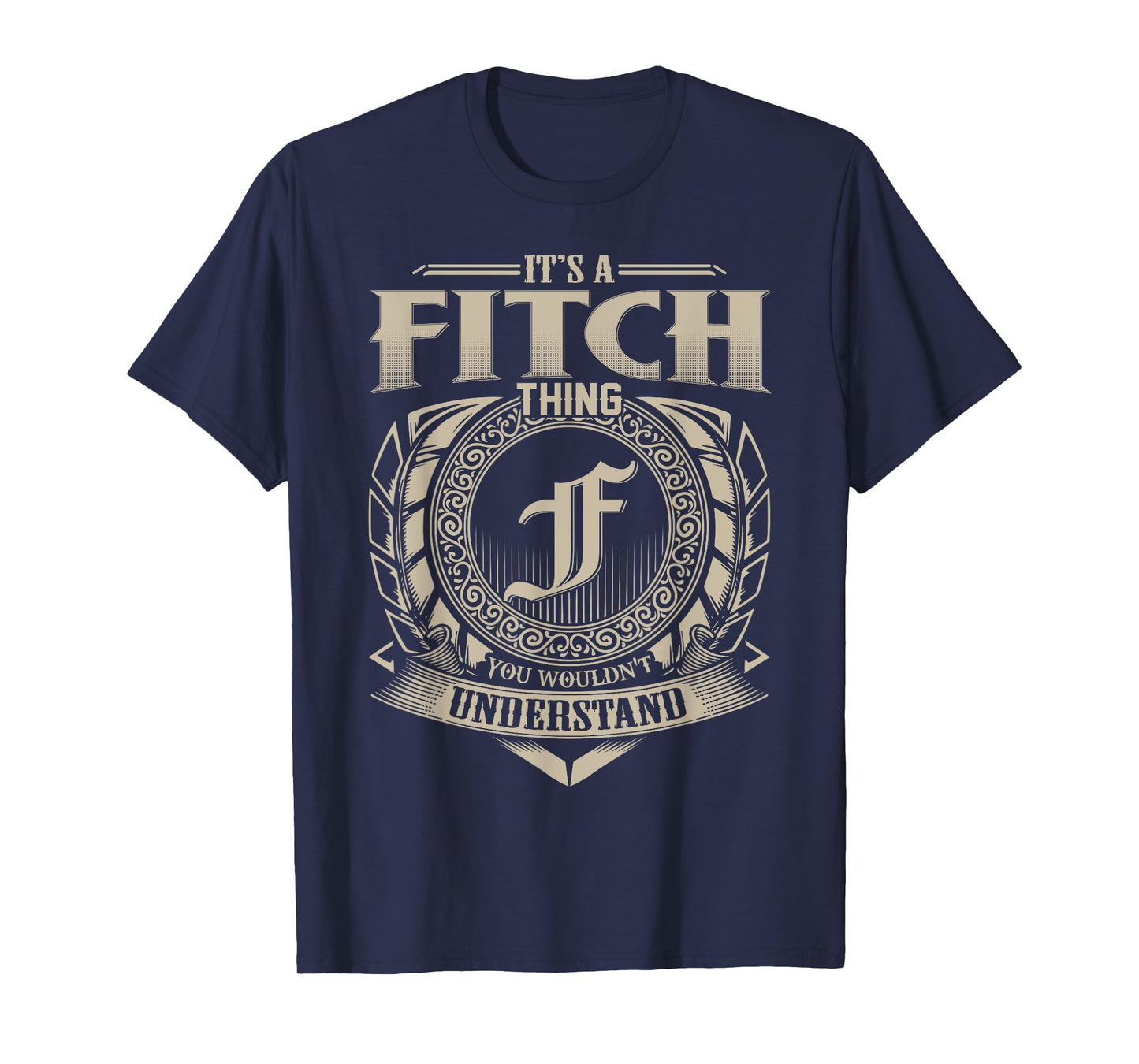 It's A FITCH Thing You Wouldn't Understand Name Vintage T-Shirt