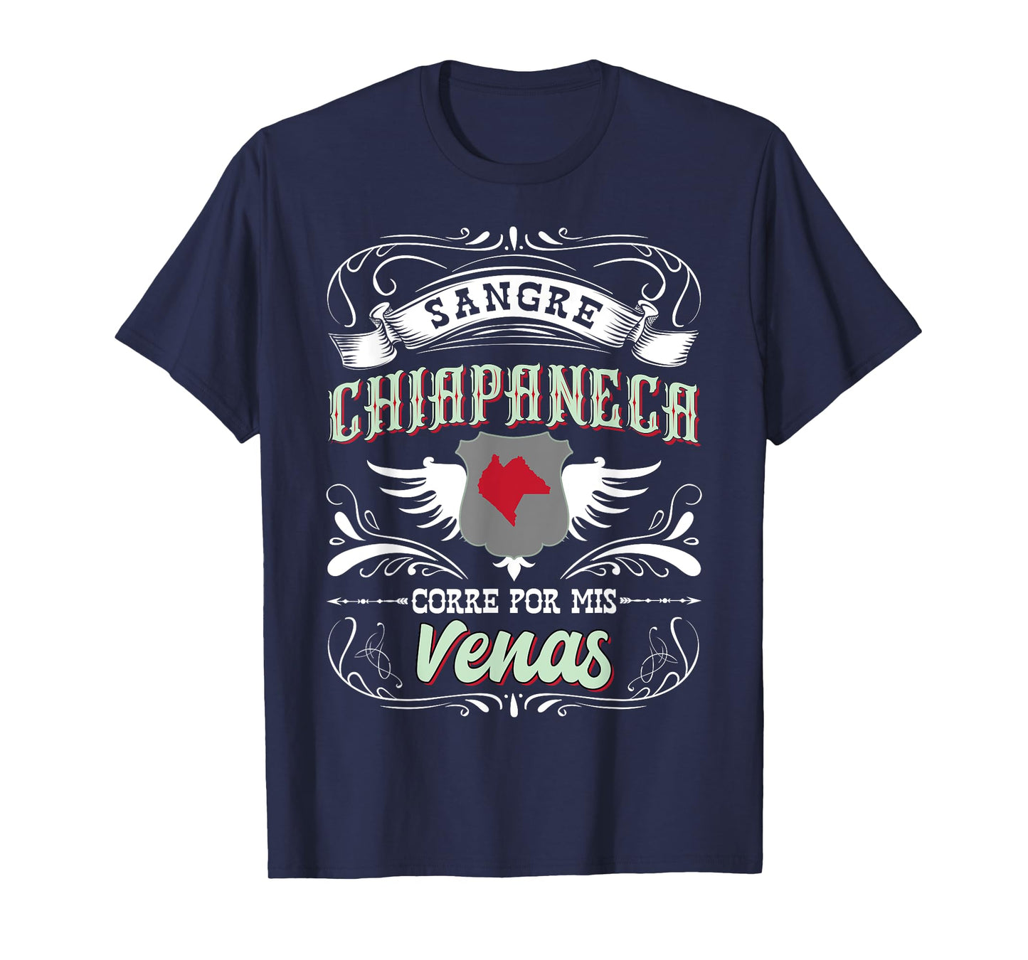 Camisa Chiapas Mexico Sangre Chiapaneca Corre Por Mis Venas T-Shirt