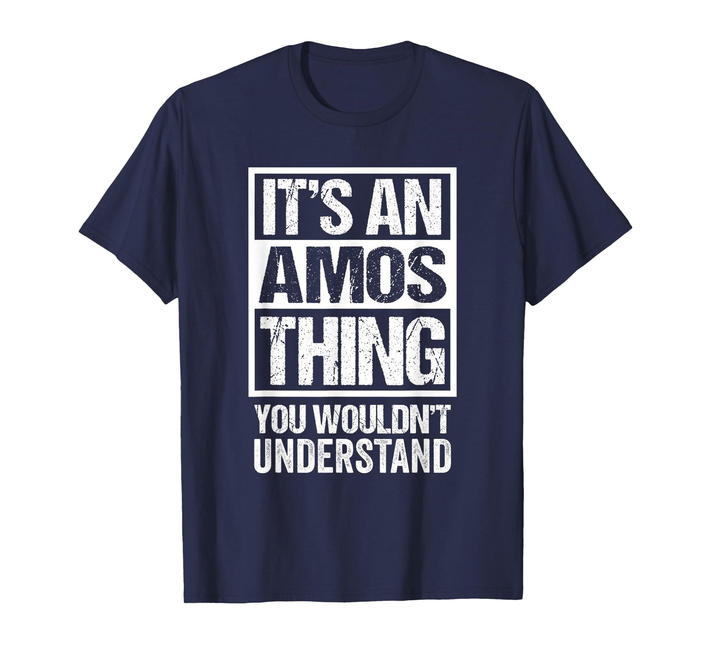 It's An Amos Thing You Wouldn't Understand T-Shirt
