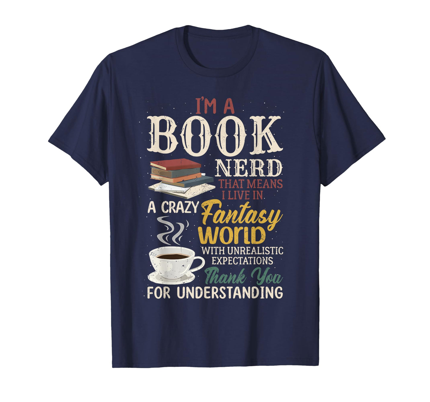 I'm a Book Nerd Living in a Fantasy World for Readers and T-Shirt