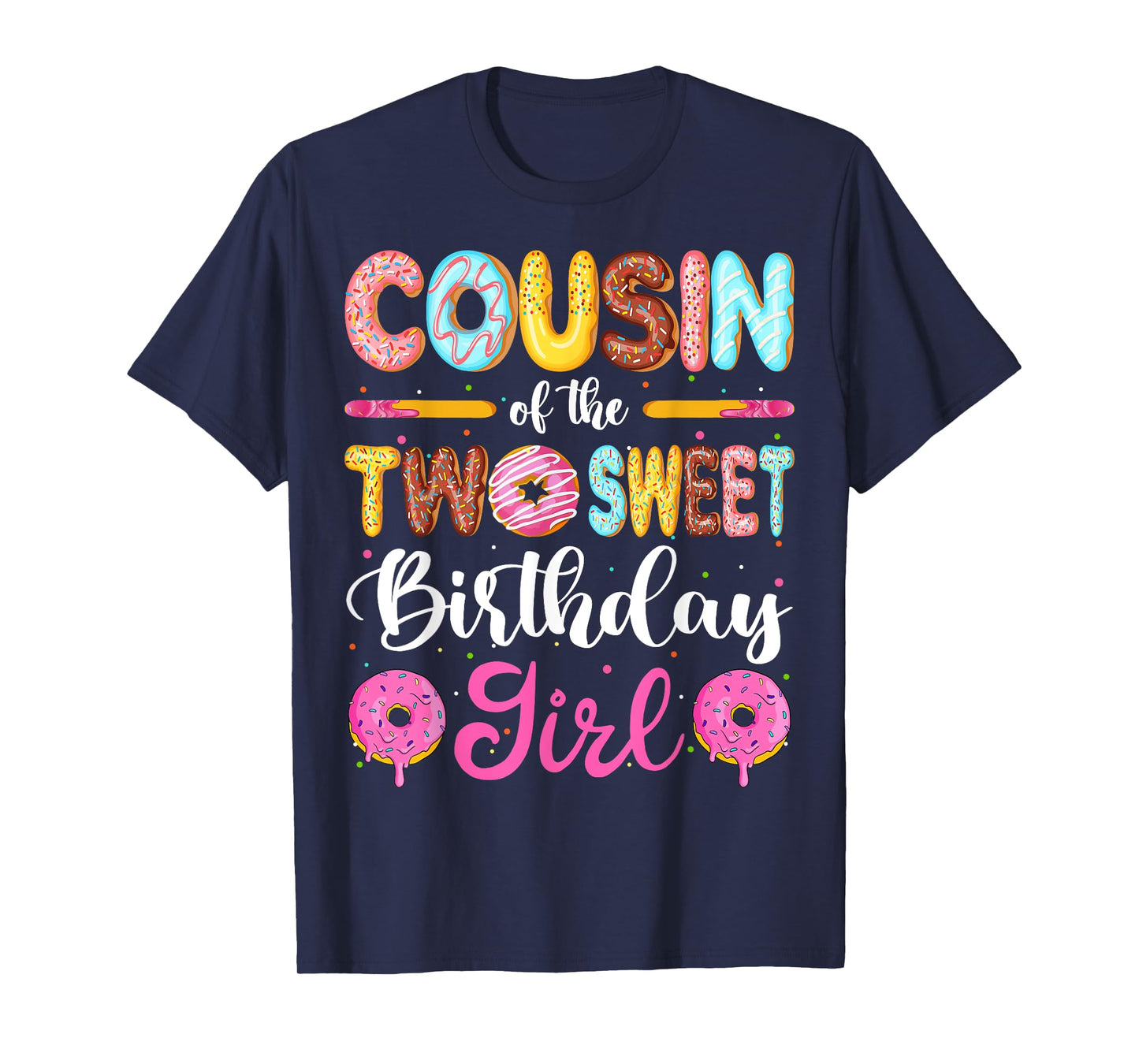 Cousin Of The Two Sweet Birthday Girl Donut 2nd Birthday T-Shirt