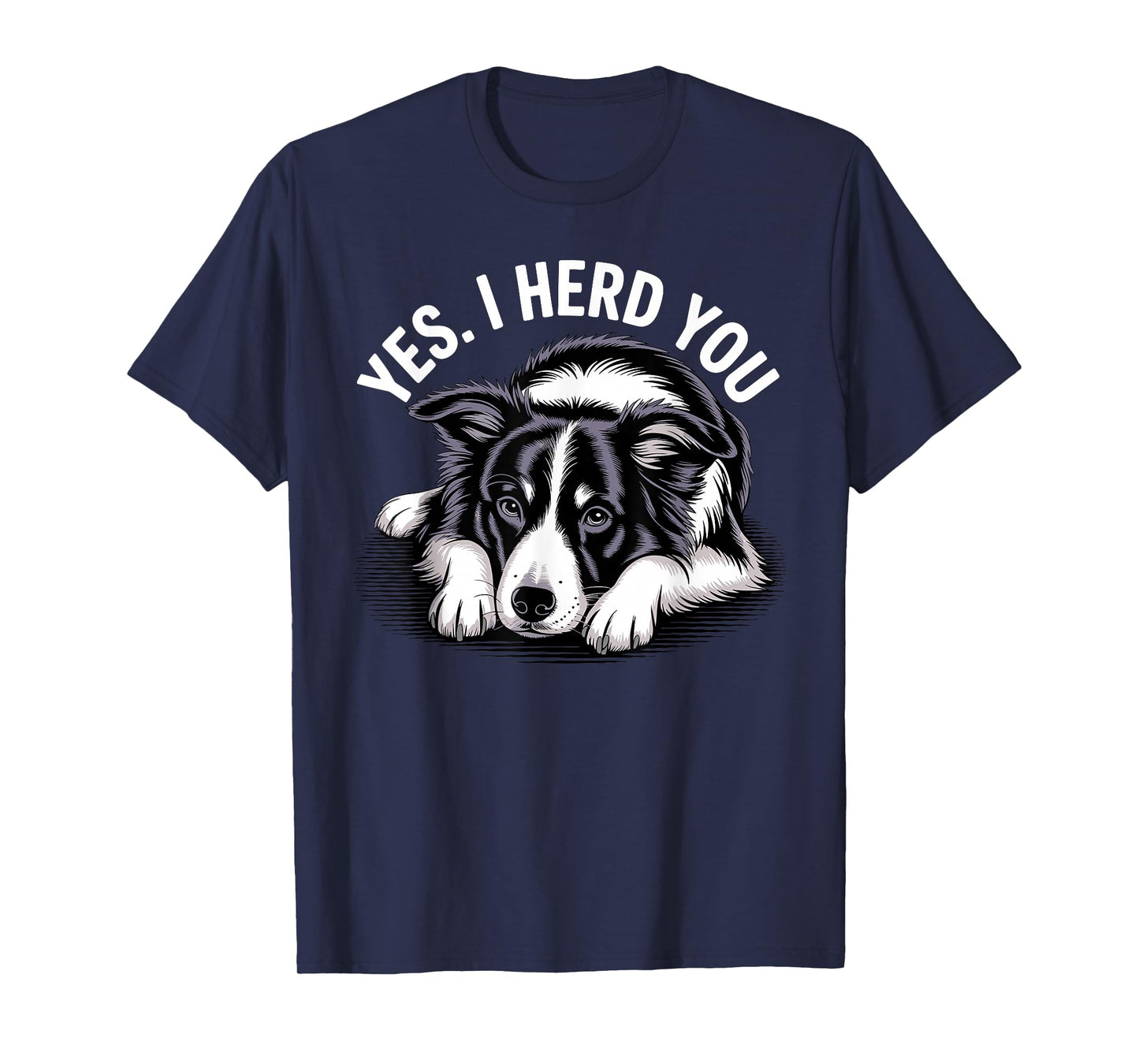 Funny Border Collie Art for Men Women Border Collie Lover T-Shirt