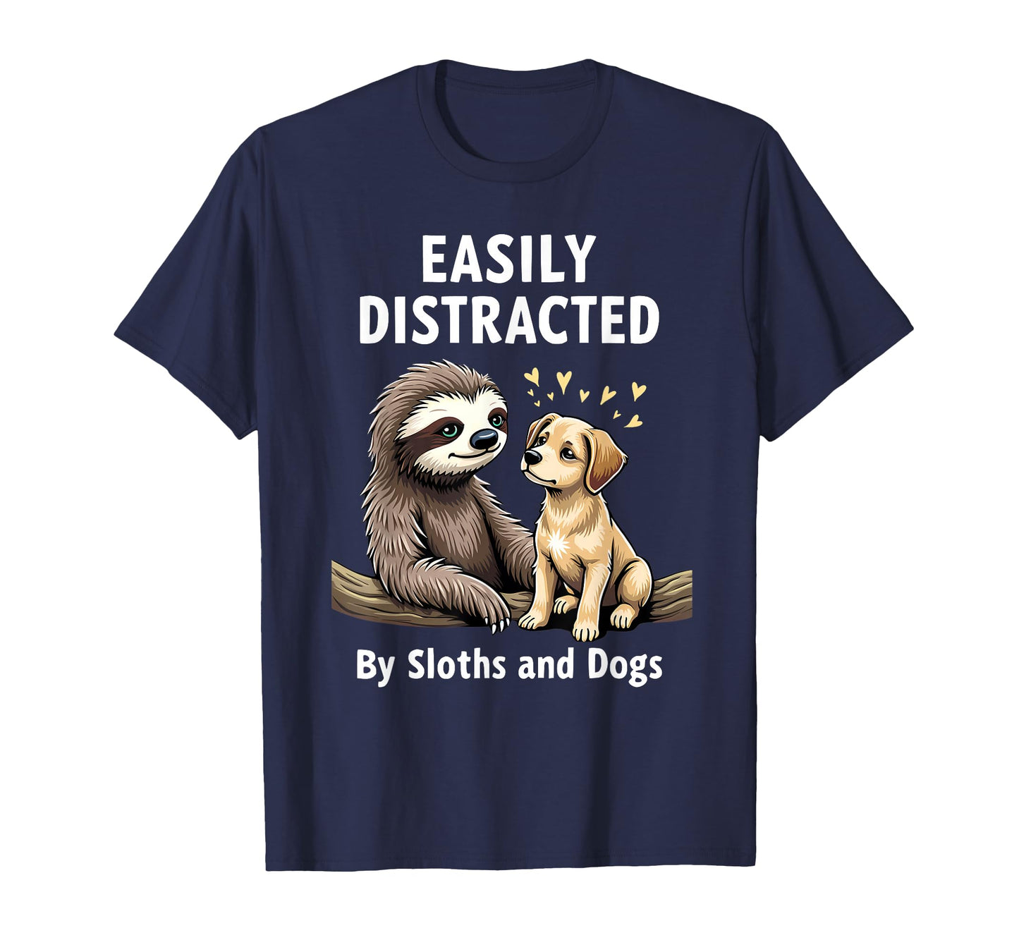 Funny Easily Distracted By Sloths and Dogs T-Shirt