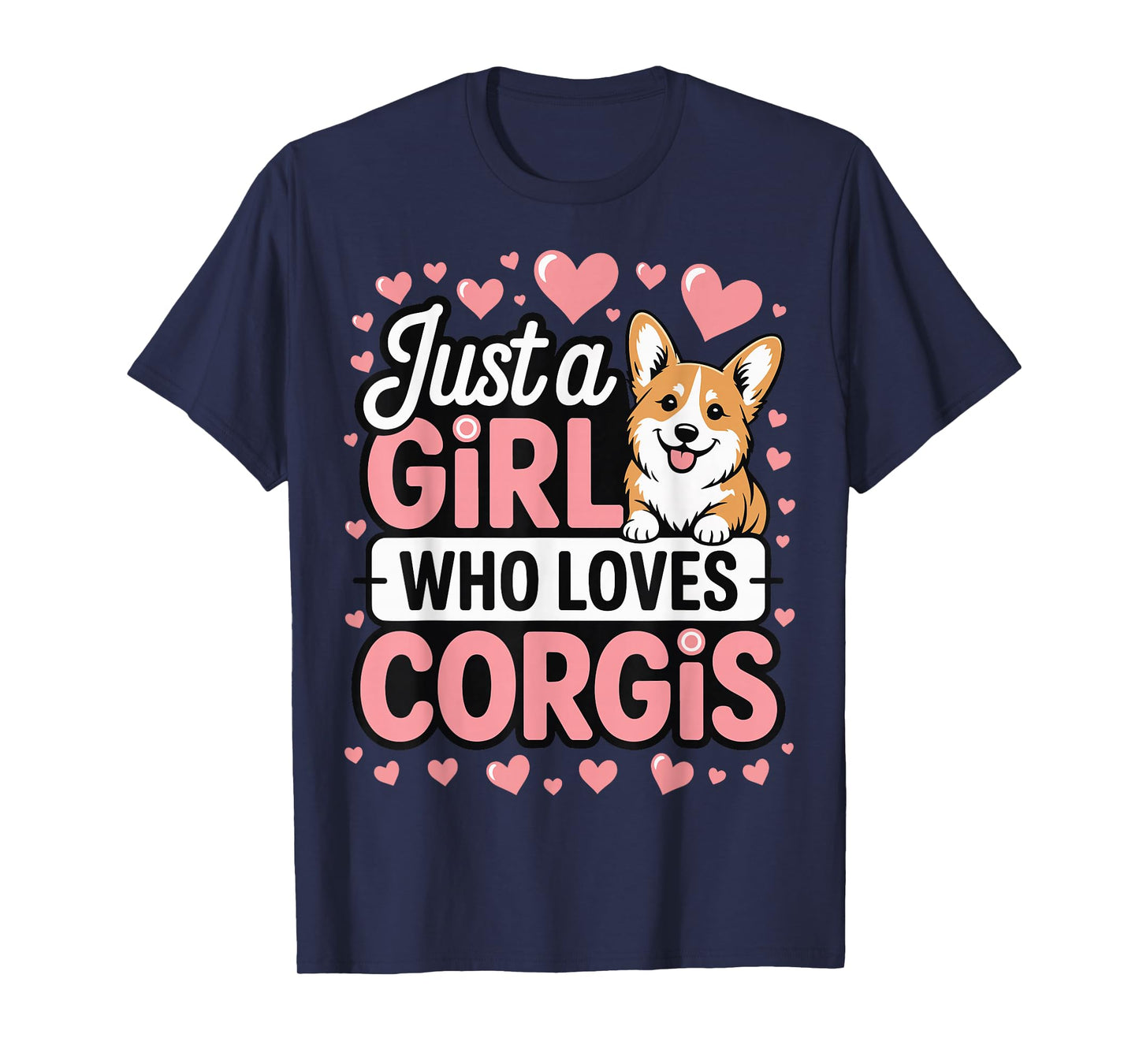 Just A Girl Who Loves Corgis T-Shirt