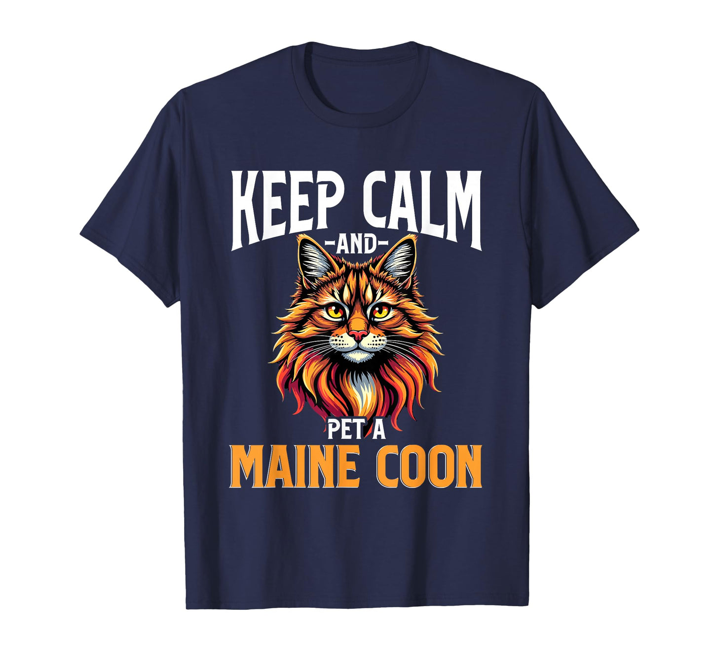 Maine Coon Cat Lover, Keep Calm and Pet A Maine Coon T-Shirt