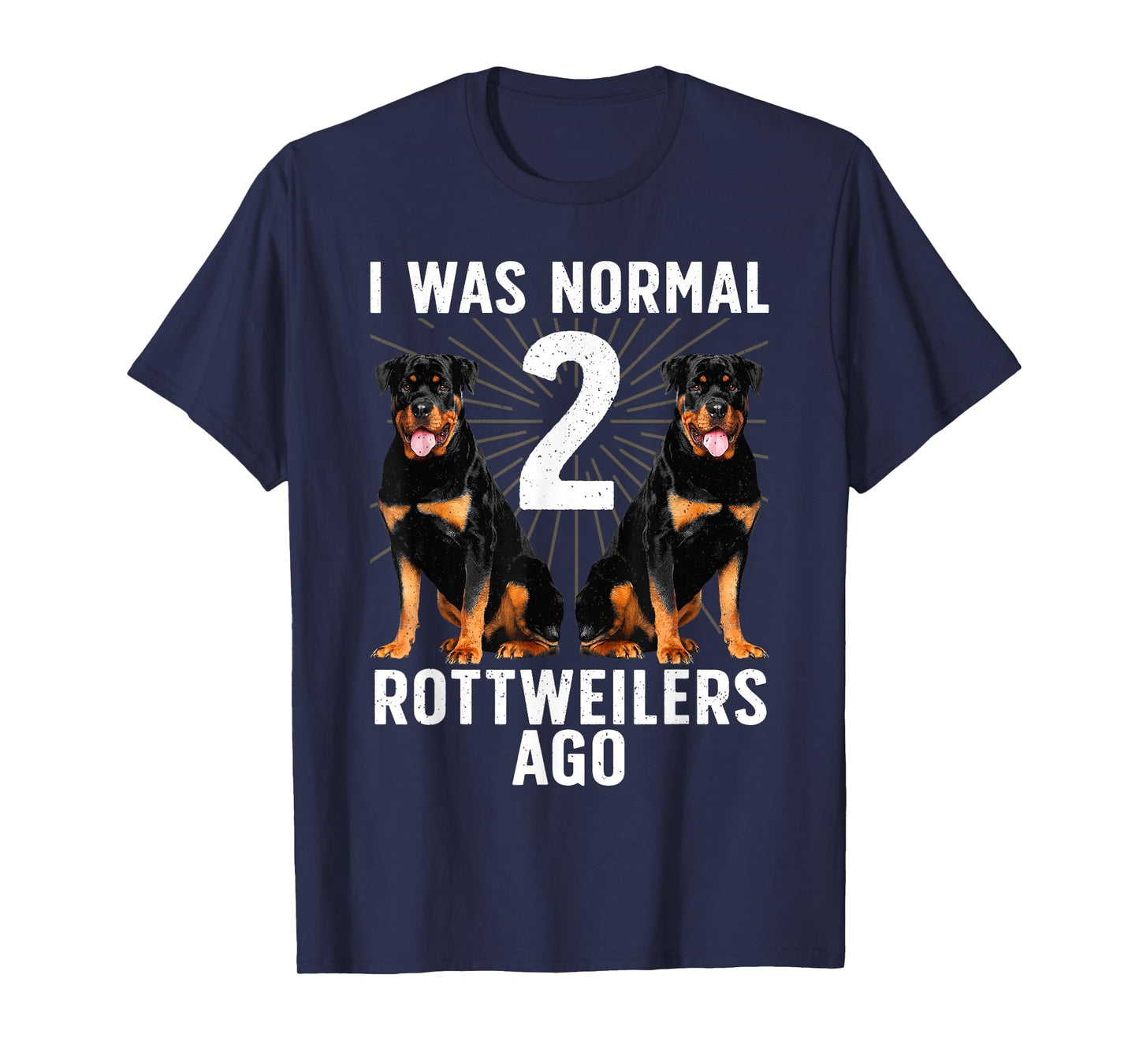 Funny Rottweiler Design For Men Women Kids Rottweiler Lovers T-Shirt