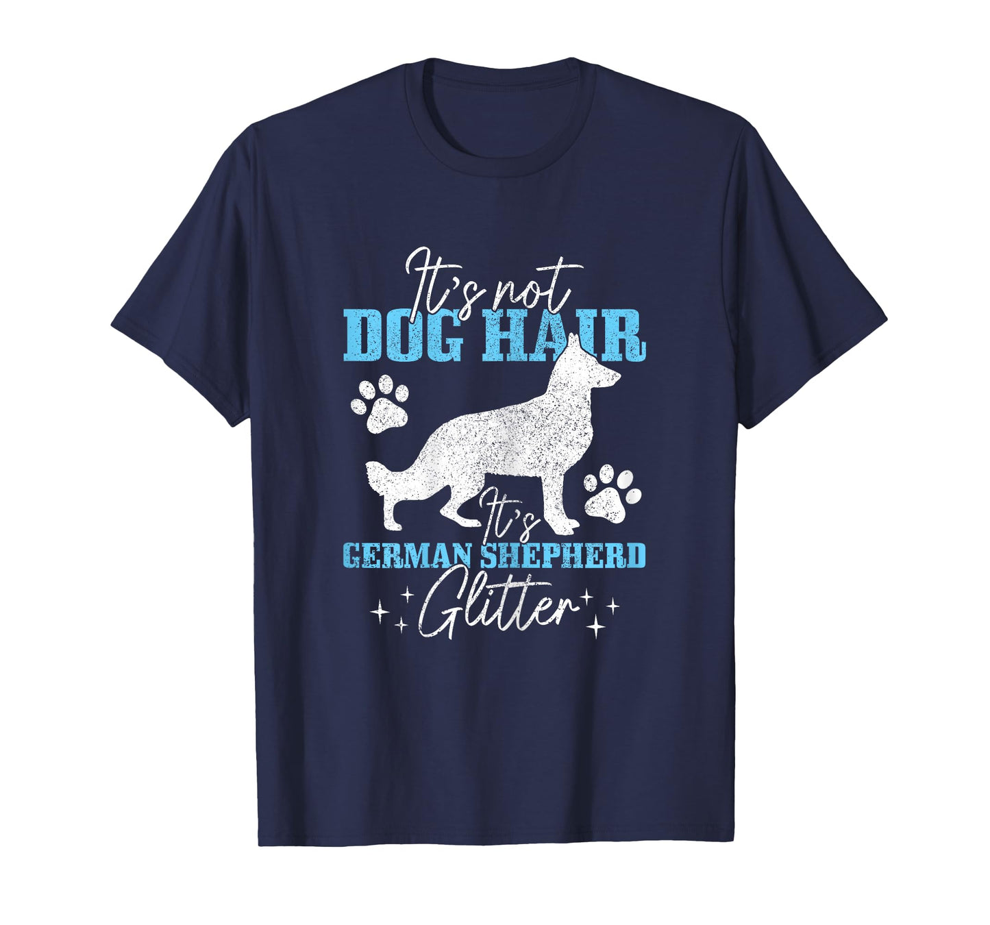 German Shepherd It's Not Dog Hair German Shepherd Glitter T-Shirt