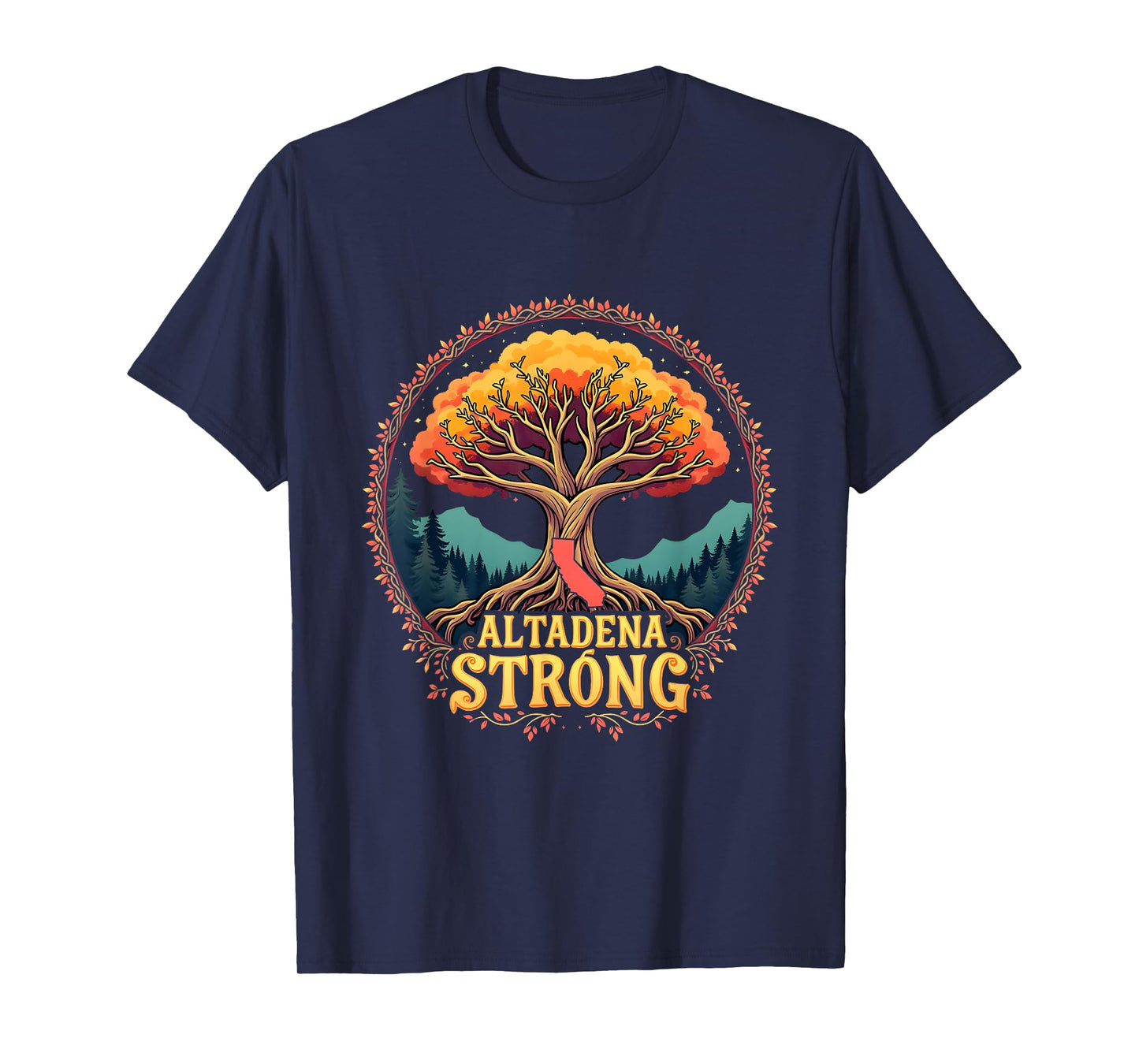 California Altadena Strong Women Men Supporters T-Shirt