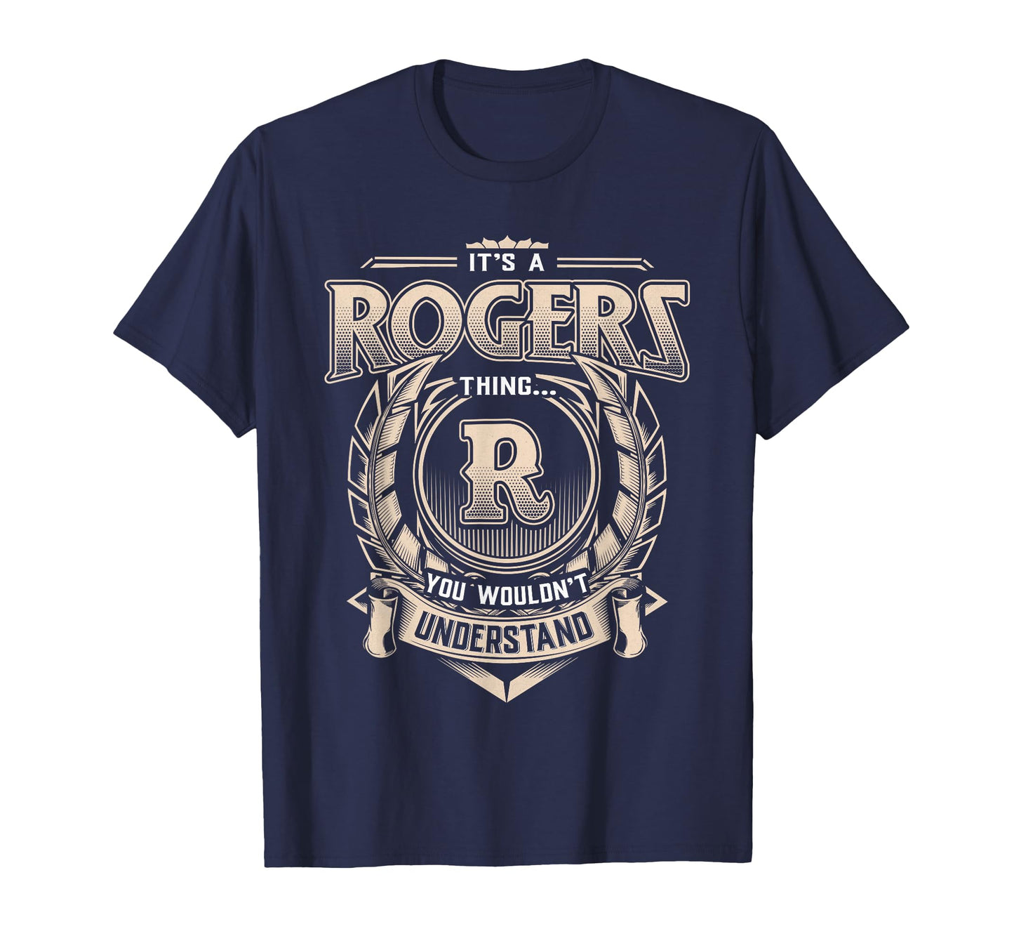 Rogers Last Name Shirt It's A Rogers Thing T-Shirt