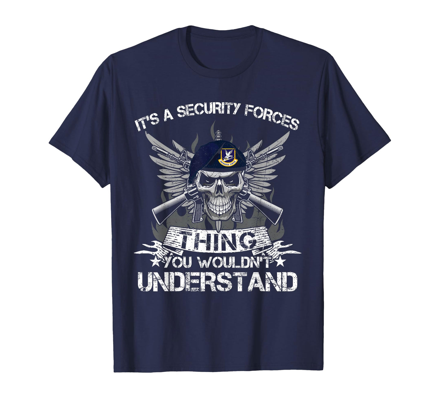 It's Security Forces Thing You Wouldn't Understand Air Force T-Shirt