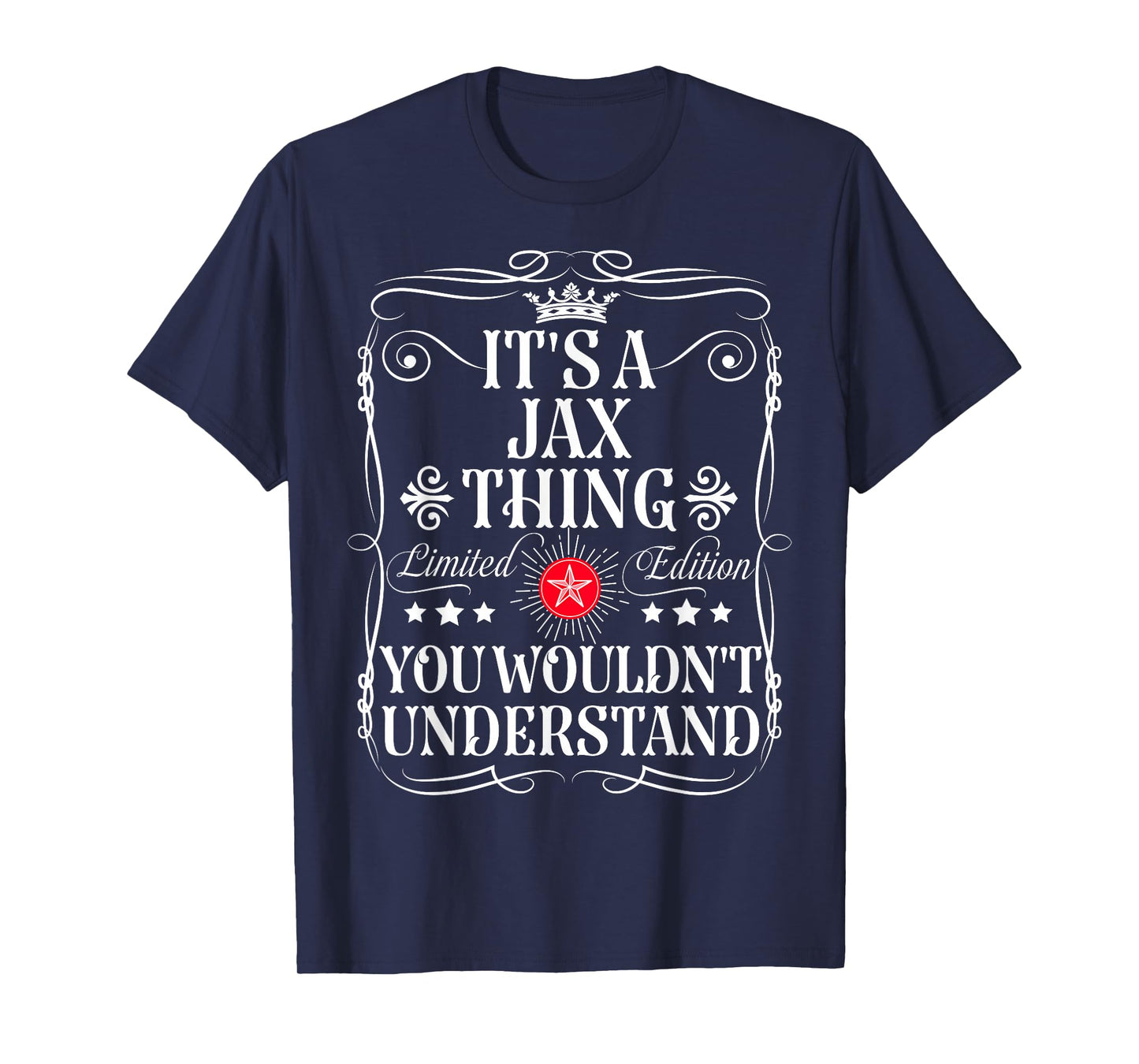 Jax Name Its A Jax Thing You Wouldn't Understand T-Shirt