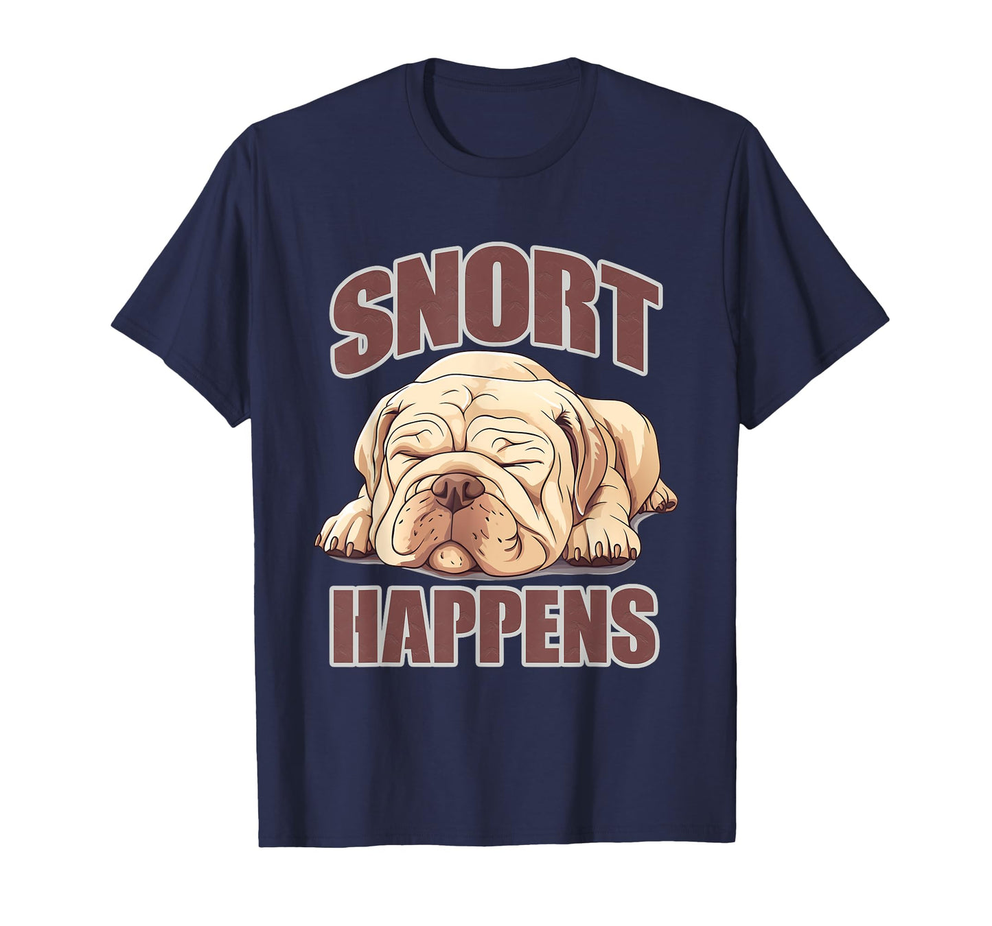 SNORT HAPPENS T-Shirt